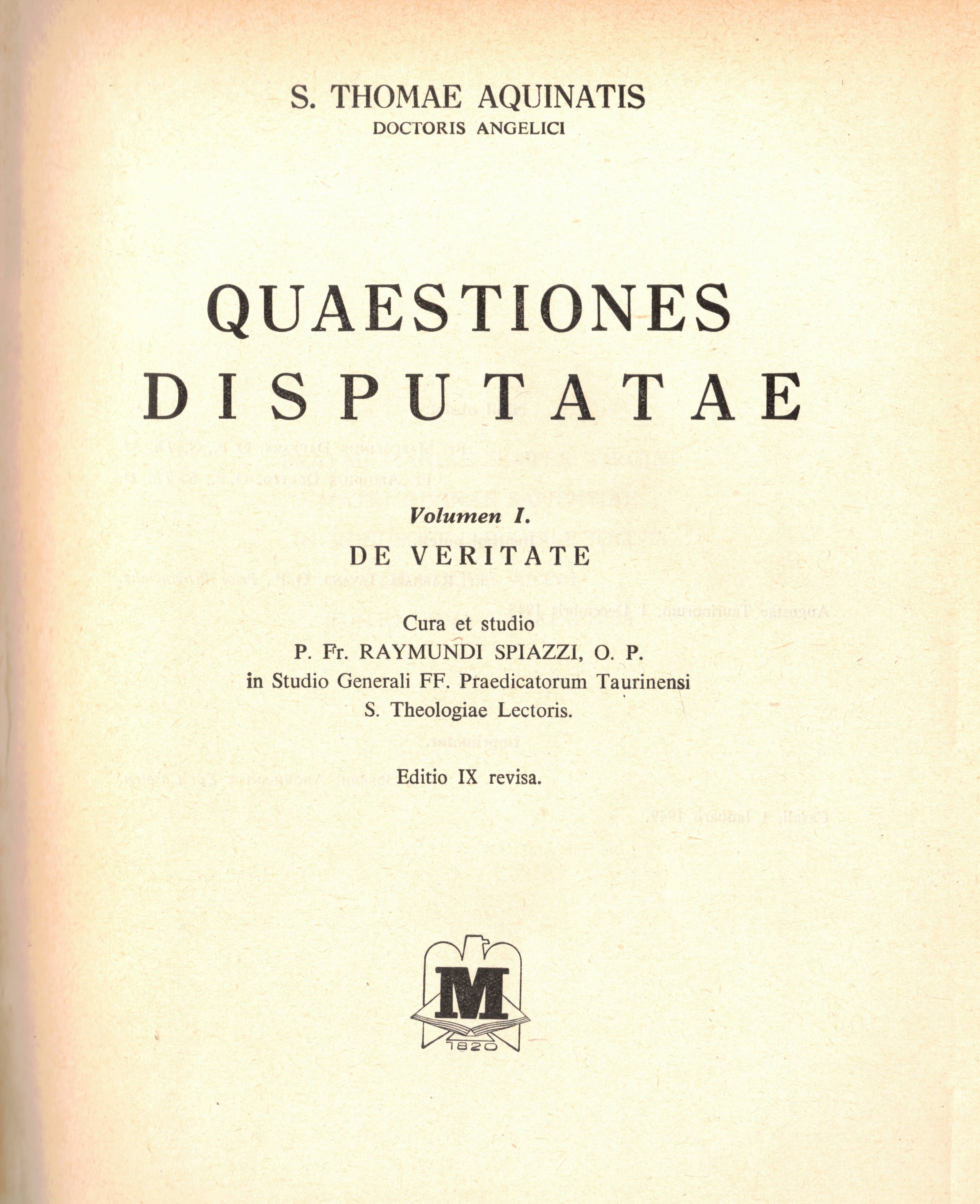 Questiones Disputatae, T. I° e II°. S. Thomae Aquinati