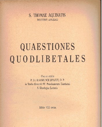 Questiones Quodlibetales - S. Thomae Aquinatis