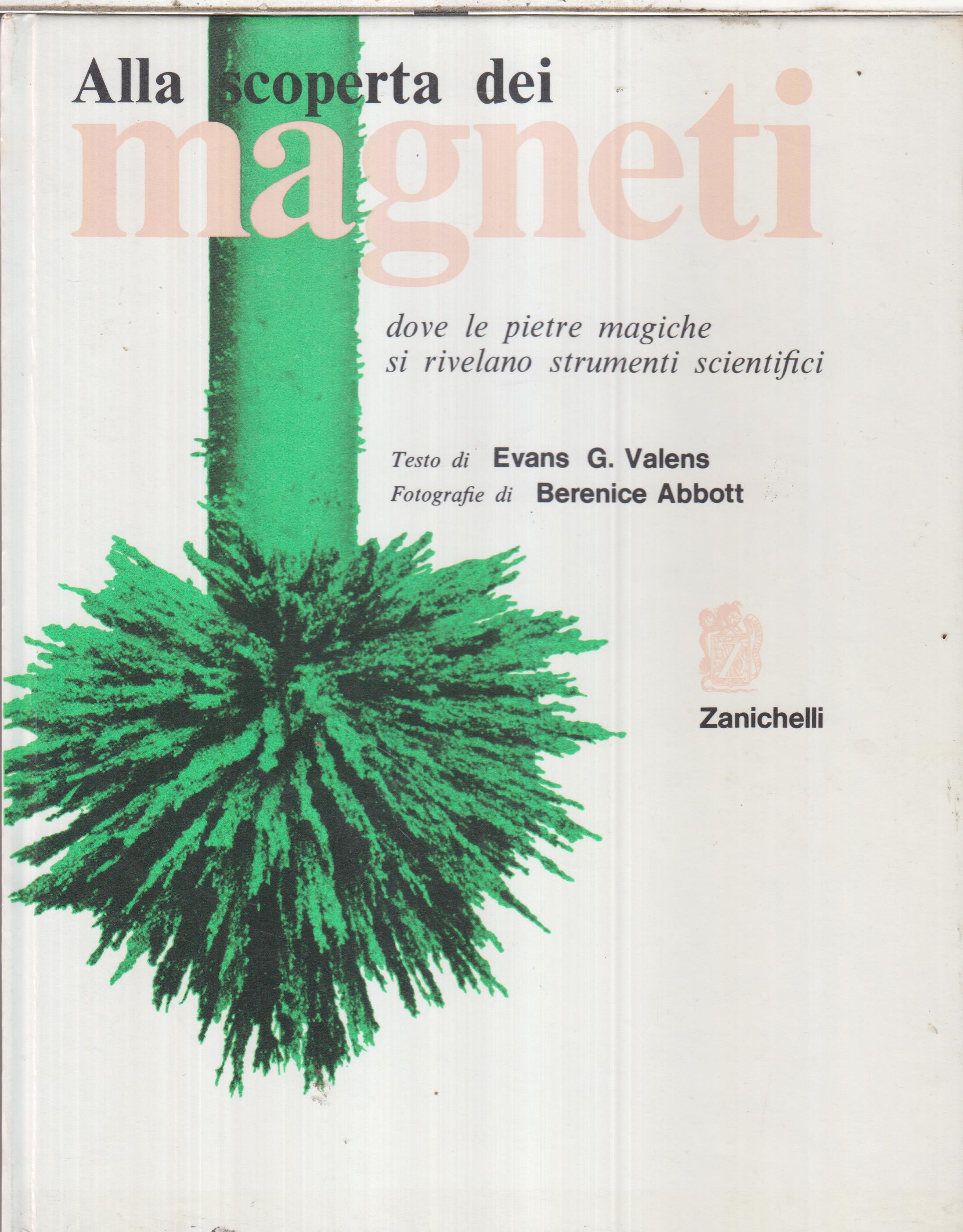 Alla scoperta dei magneti – dove le pietre magiche si rivelano strumenti scientifici, E. G. Vlens – B. Abbott