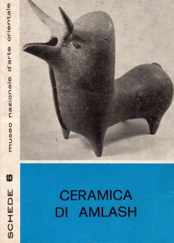 Ceramica di Amlash. Schede 6 Museo nazionale d'Arte Orientale, Raffaele Biscione, Costantino Astuti