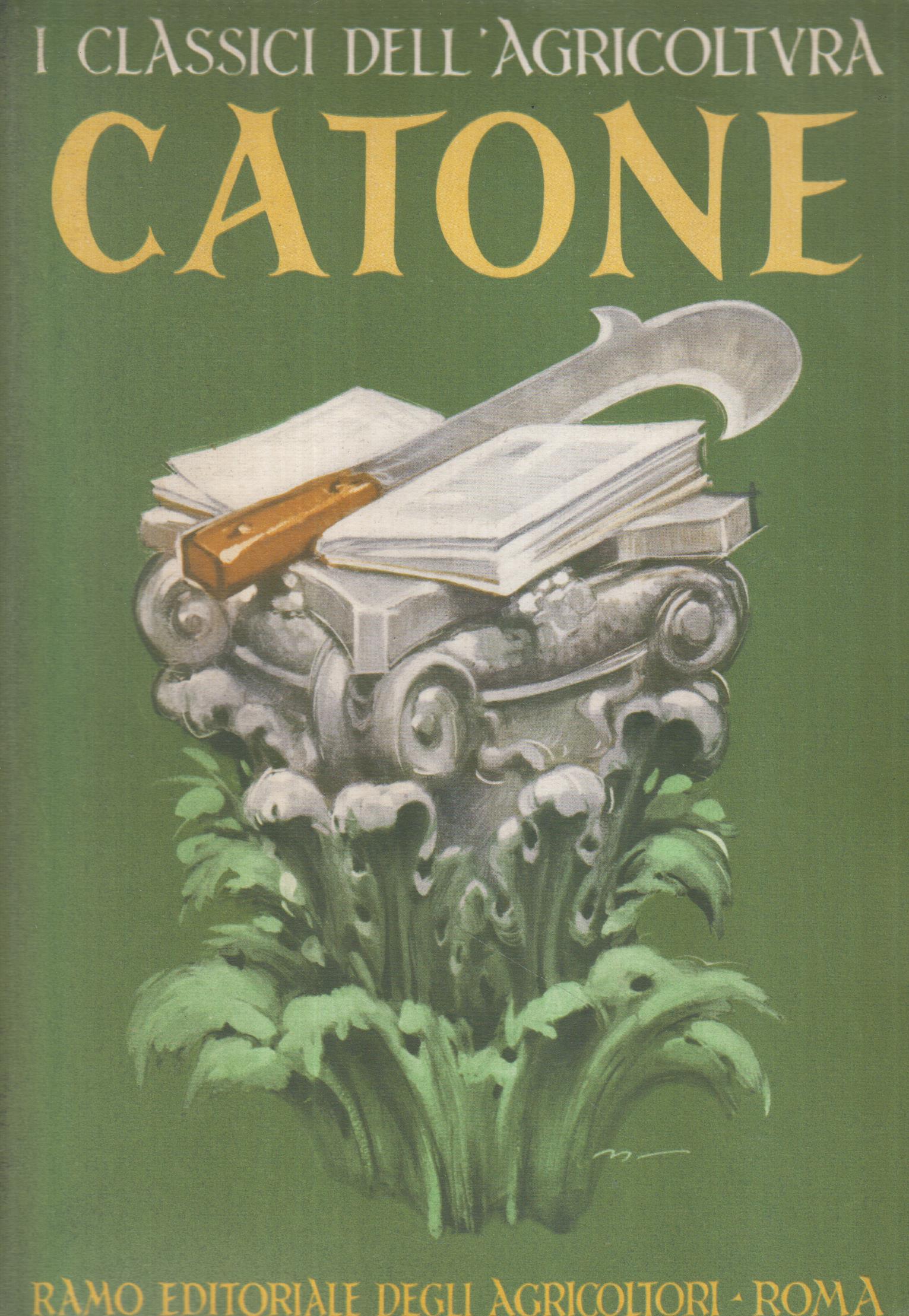 I classici dell'Agricoltura. CATONE