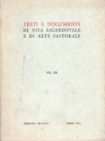 testi e documenti di vita sacerdotale e di arte pastorale Vol. XIX, AA.VV.