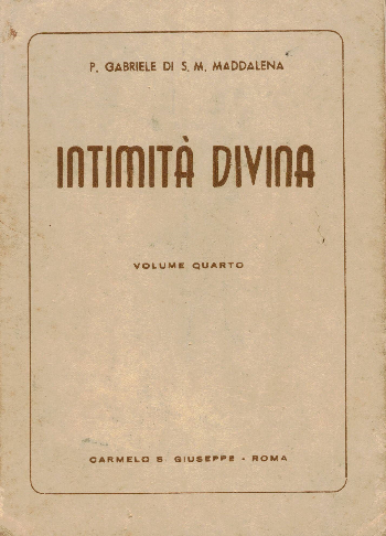 Intimità Divina Vol. IV, P. Gabriele di S. M. Maddalena  