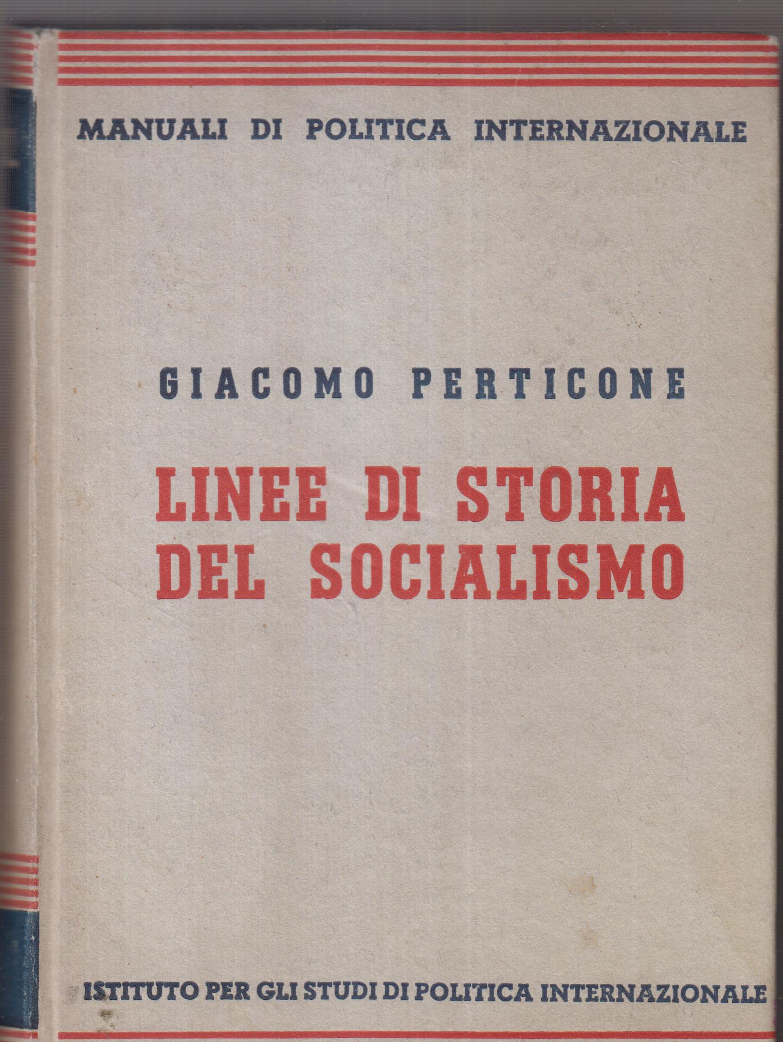 Manuali di Politica Internazionale. Volume 29: Linee di Storia del Socialismo