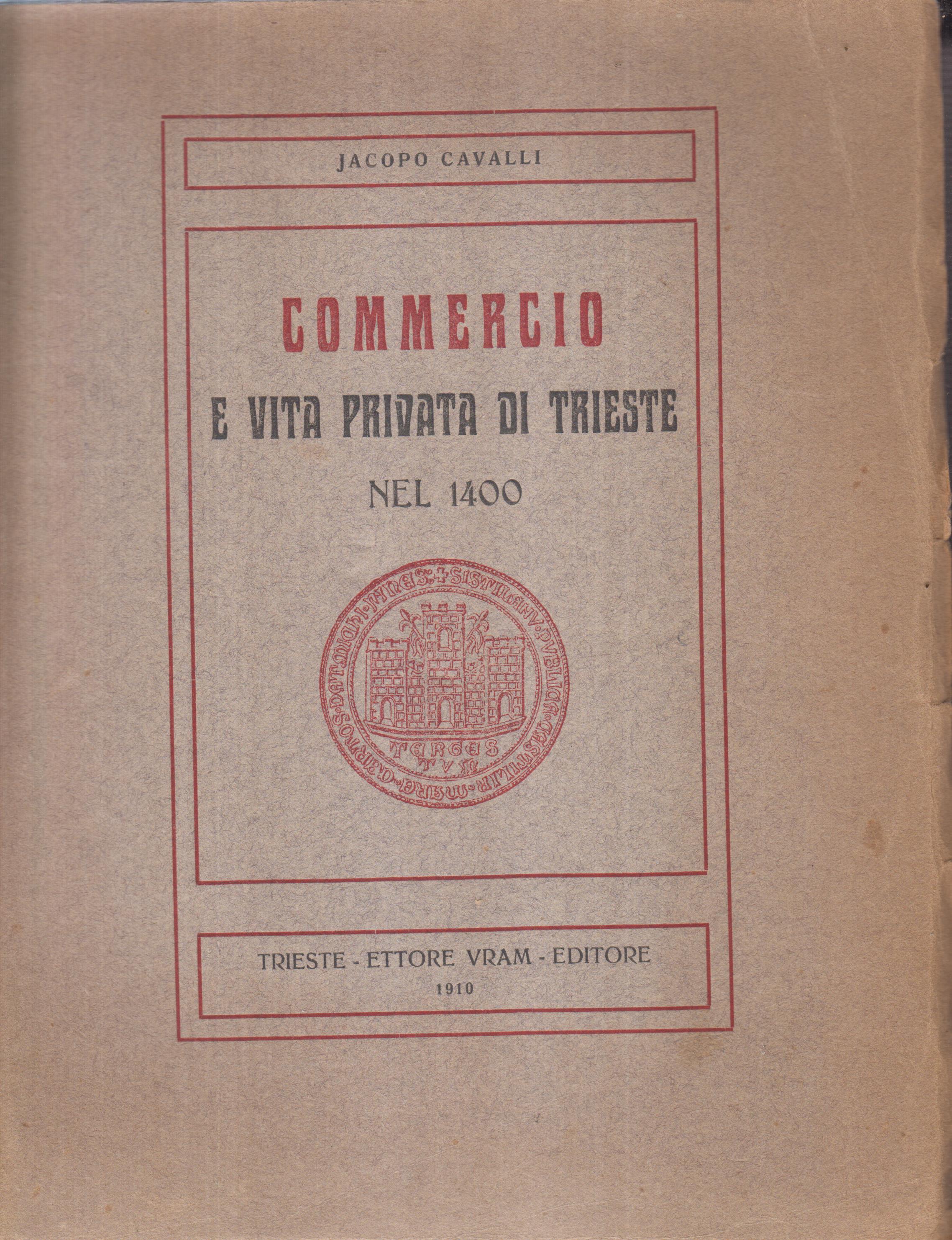Commercio e vita privata di Trieste nel 1400