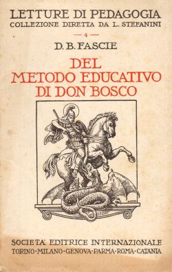 Del metodo educativo di Don Bosco, D. B. Fascie