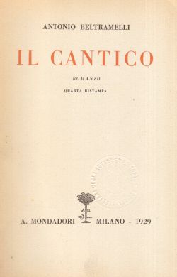 Il cantico, Antonio Beltramelli