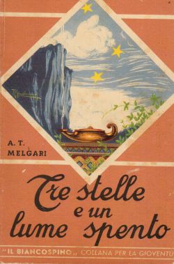 Tre stelle e un lume spento, A. T. Melgari