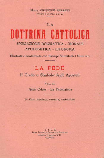 La Dottrina Cattolica – La Fede, Vol II. Gesù Cristo – La redenzione, Giuseppe Perardi