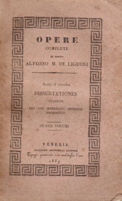 Opere Complete di santo Alfonso M. De Liguori. Distrationes quatuor pro usu moderato. Volumen I, Alfonso Maria De Liguori
