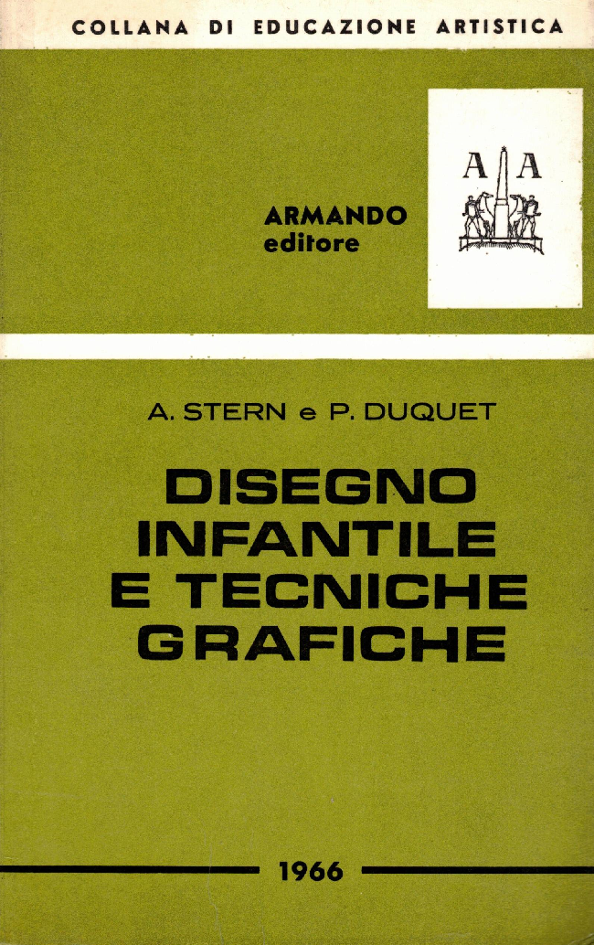 Disegno infantile e tecniche grafiche, A. Stern e P. Duquet