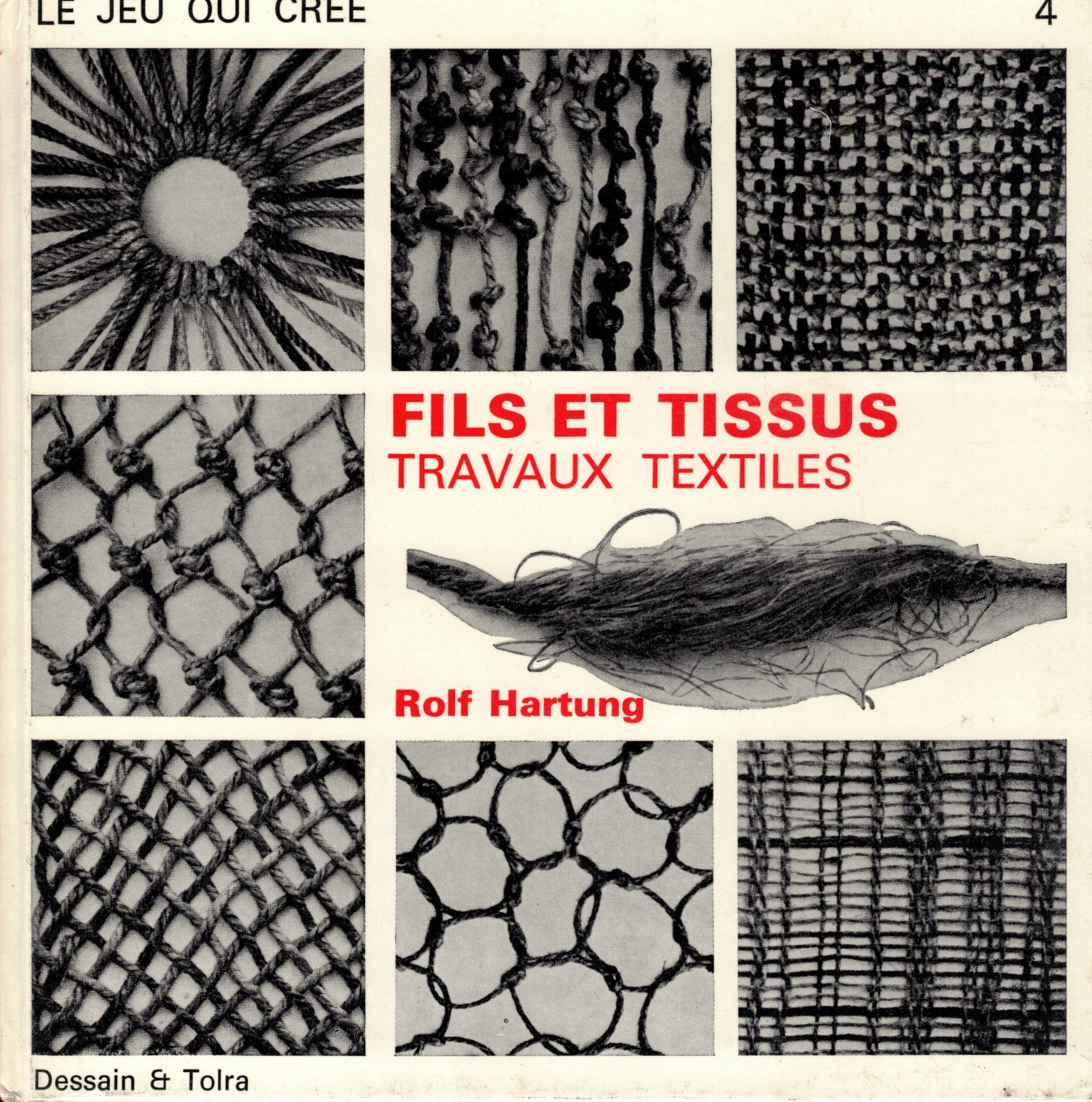 Fils et Tissus Travaux Textiles, Rolf Hartung