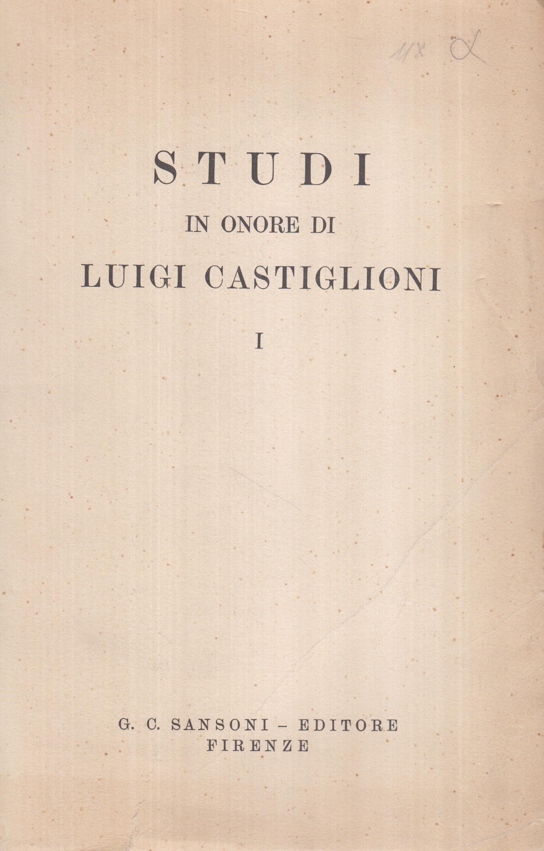 Studi in Onore di Luigi Castiglioni I
