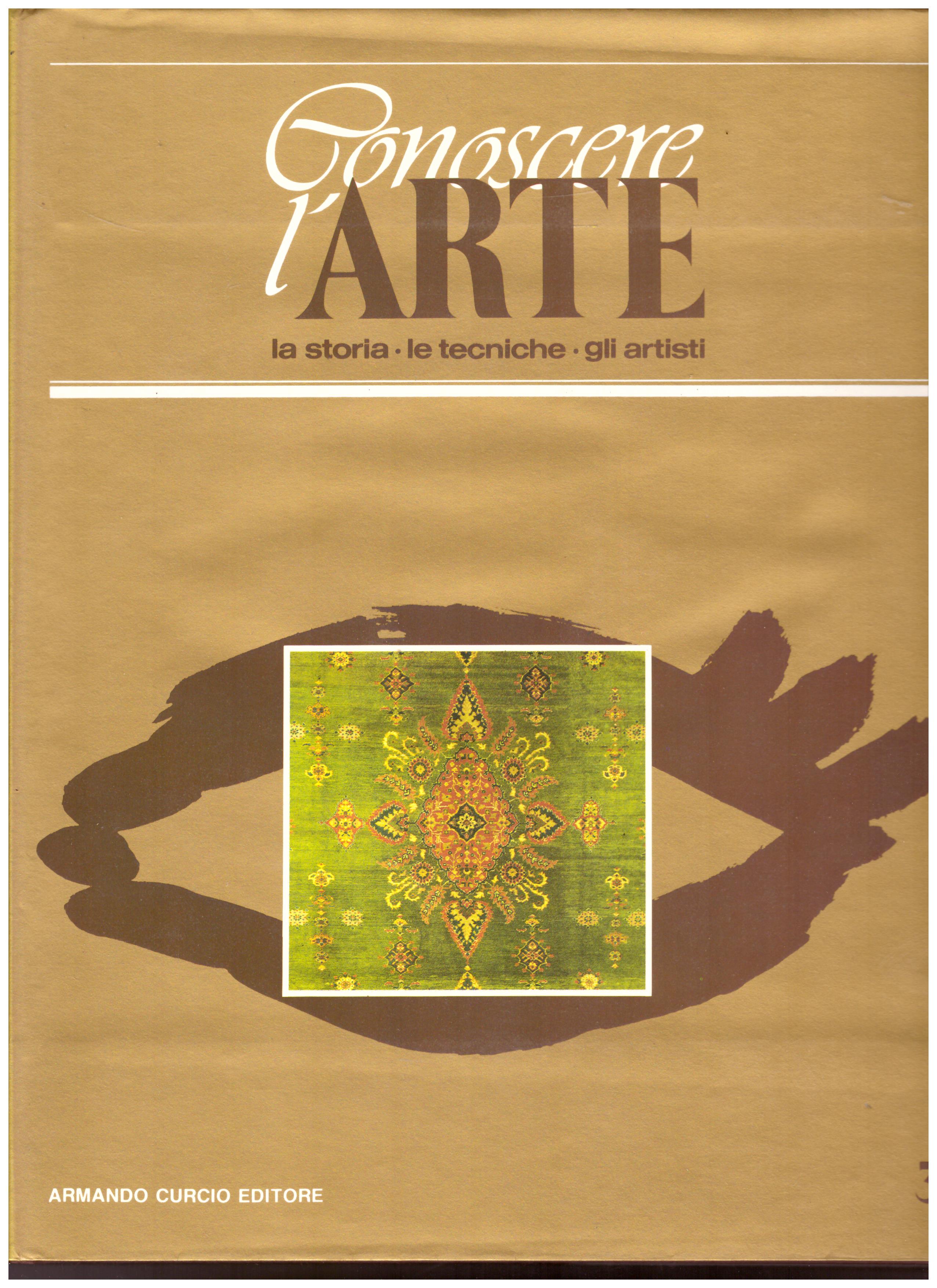 Titolo: Conoscere l'arte n.3 Autore: AA.VV.  Editore: Armando Curcio editore