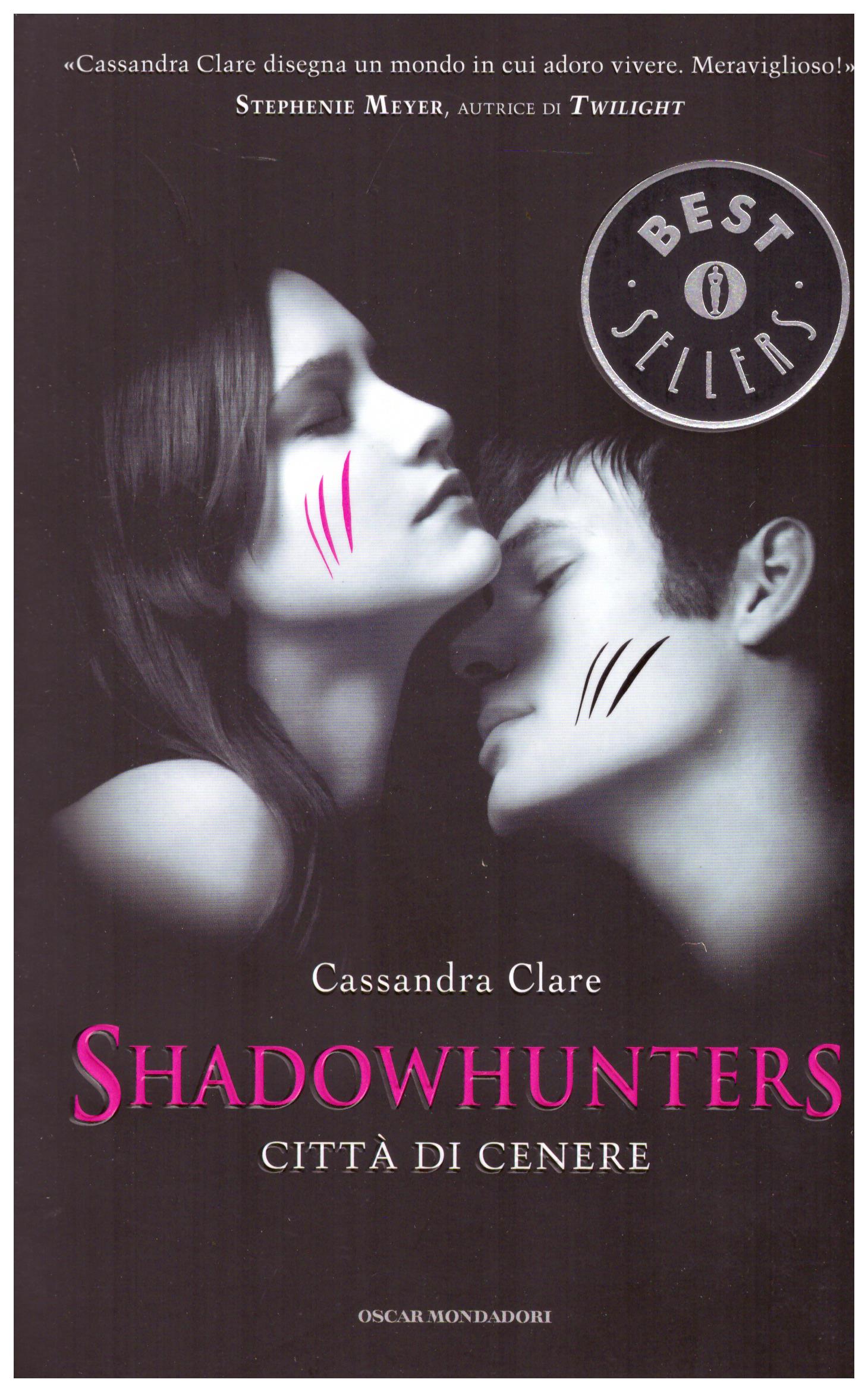 Titolo: Shadowhunters Città di cenere  Autore: Cassandra Clare  Editore: mondadori 2014