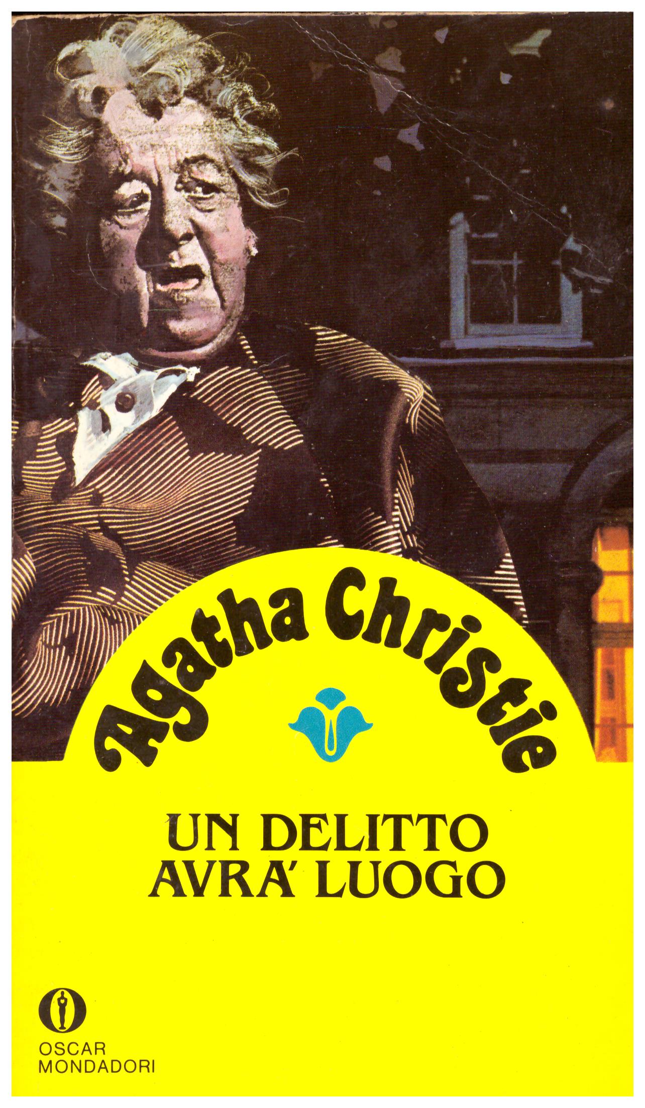 Titolo: Un delitto avrà luogo Autore: Agatha Christie Editore: Mondadori 1991