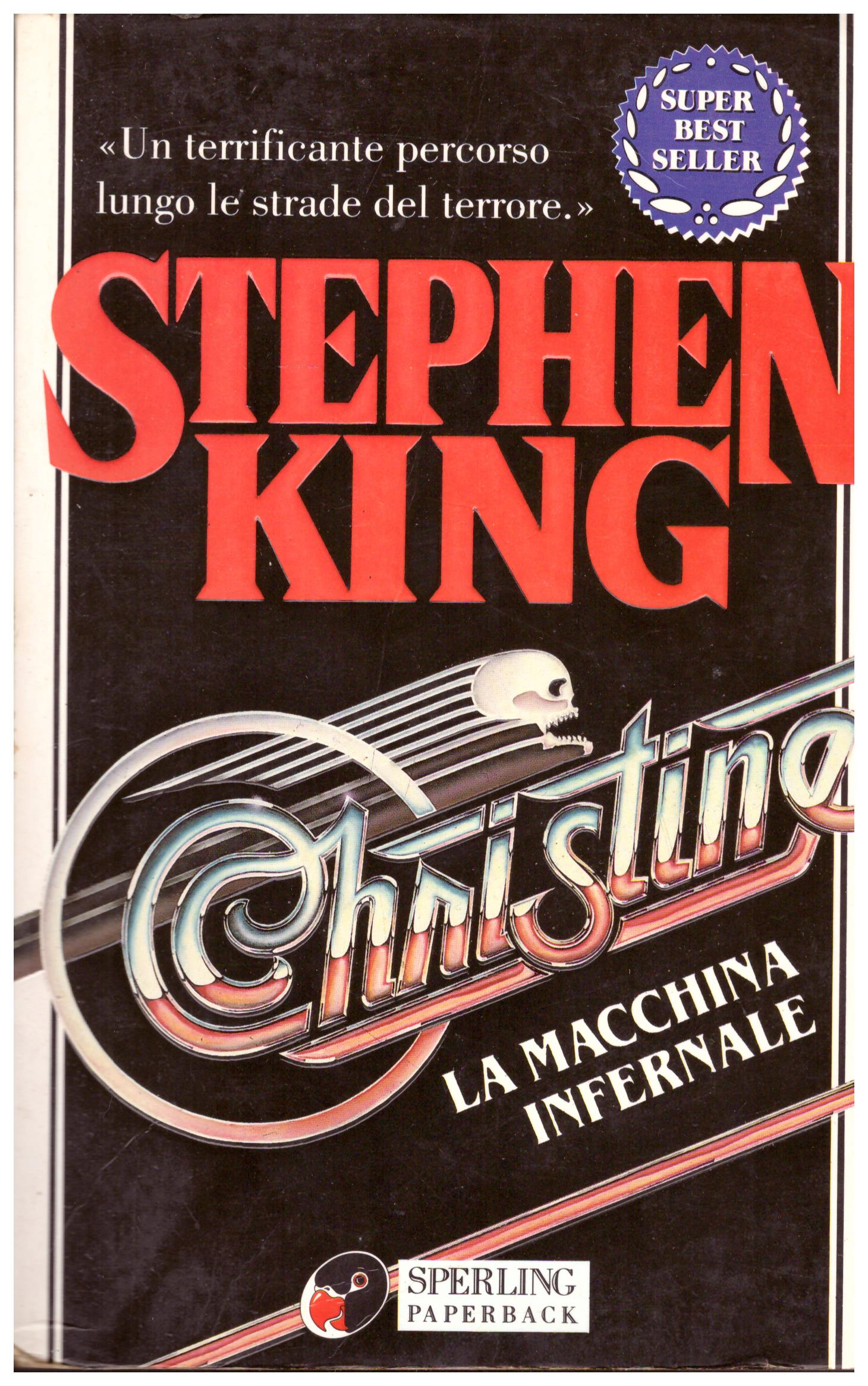 Titolo: La macchina infernale Autore: Stephen King  Editore: Sperling