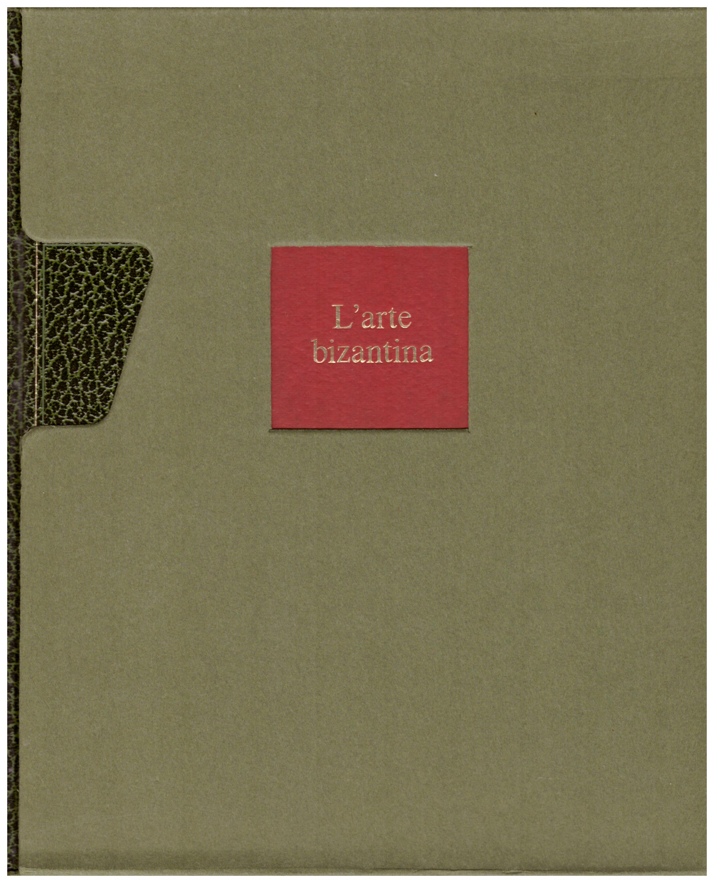 Titolo: L'arte nel mondo n.6 L'arte bizantina Autore: Christa Schug-Wille Editore: Rizzoli, 1970