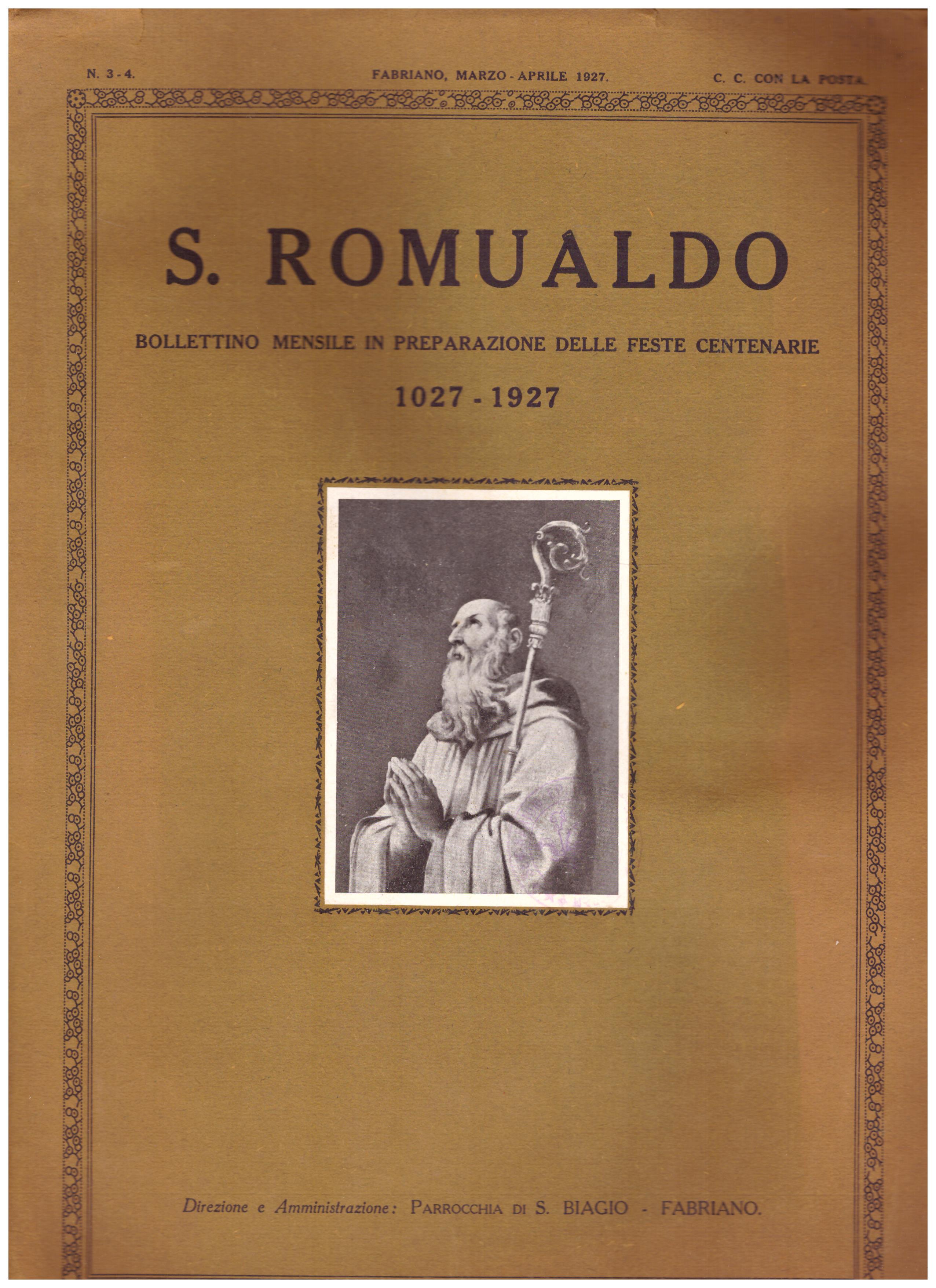 Titolo: S. Romualdo 1027-1927 Autore : AA.VV.  editore: TIPOGRAFIA GENTILE, FABRIANO 1927