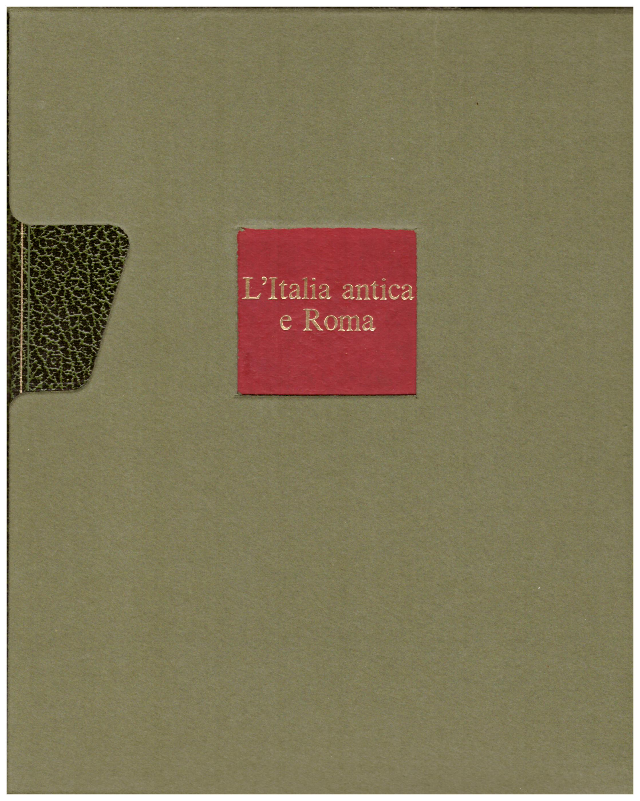 Titolo: L'arte nel mondo n.5 L'Italia antica e Roma Autore: German Hafner Editore: Rizzoli, 1970