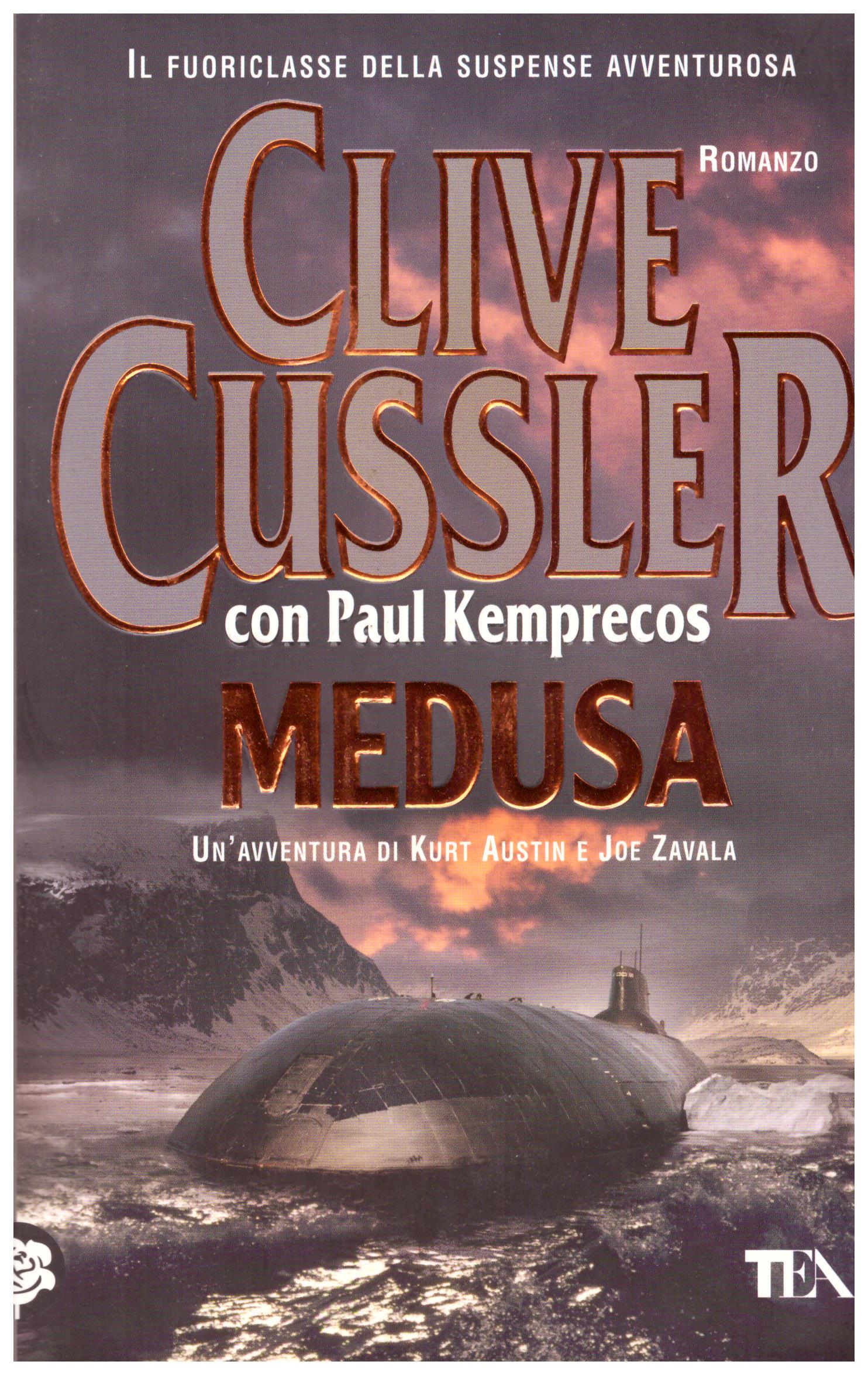 Titolo: Medusa Autore: Clive Cussler Editore: tea