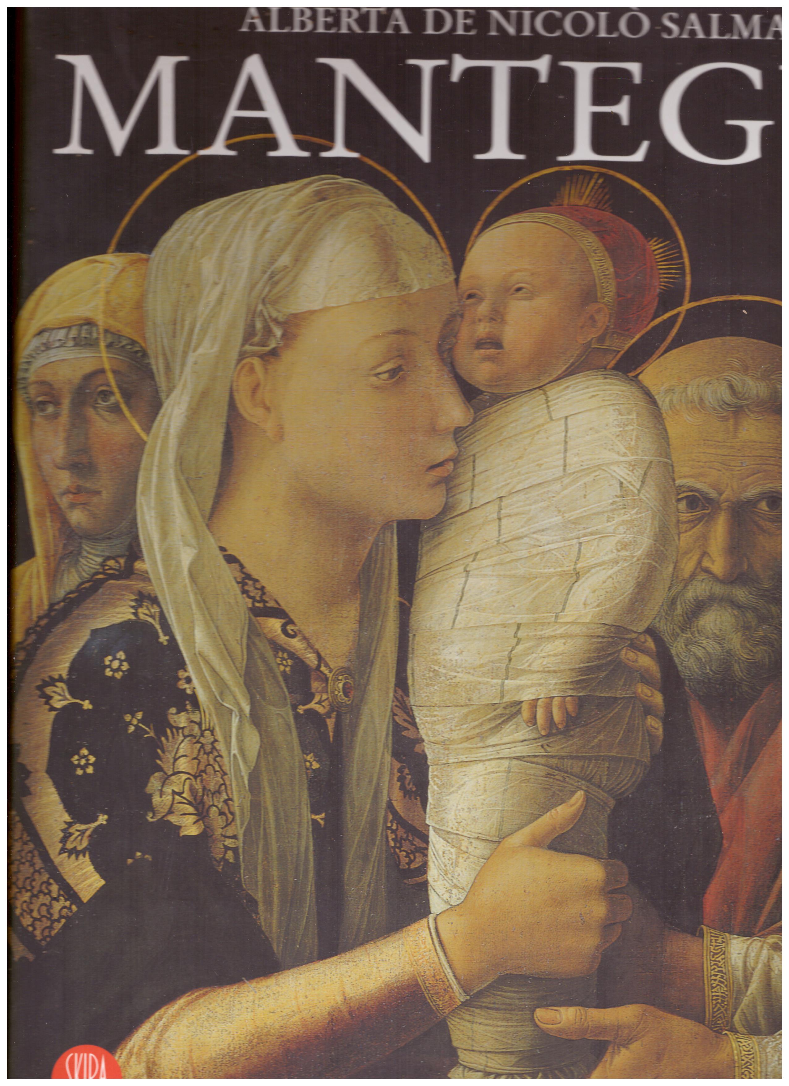 Titolo: Mantegna     Autore: Alberta De Nicolò Salmazo     Editore: Rizzoli