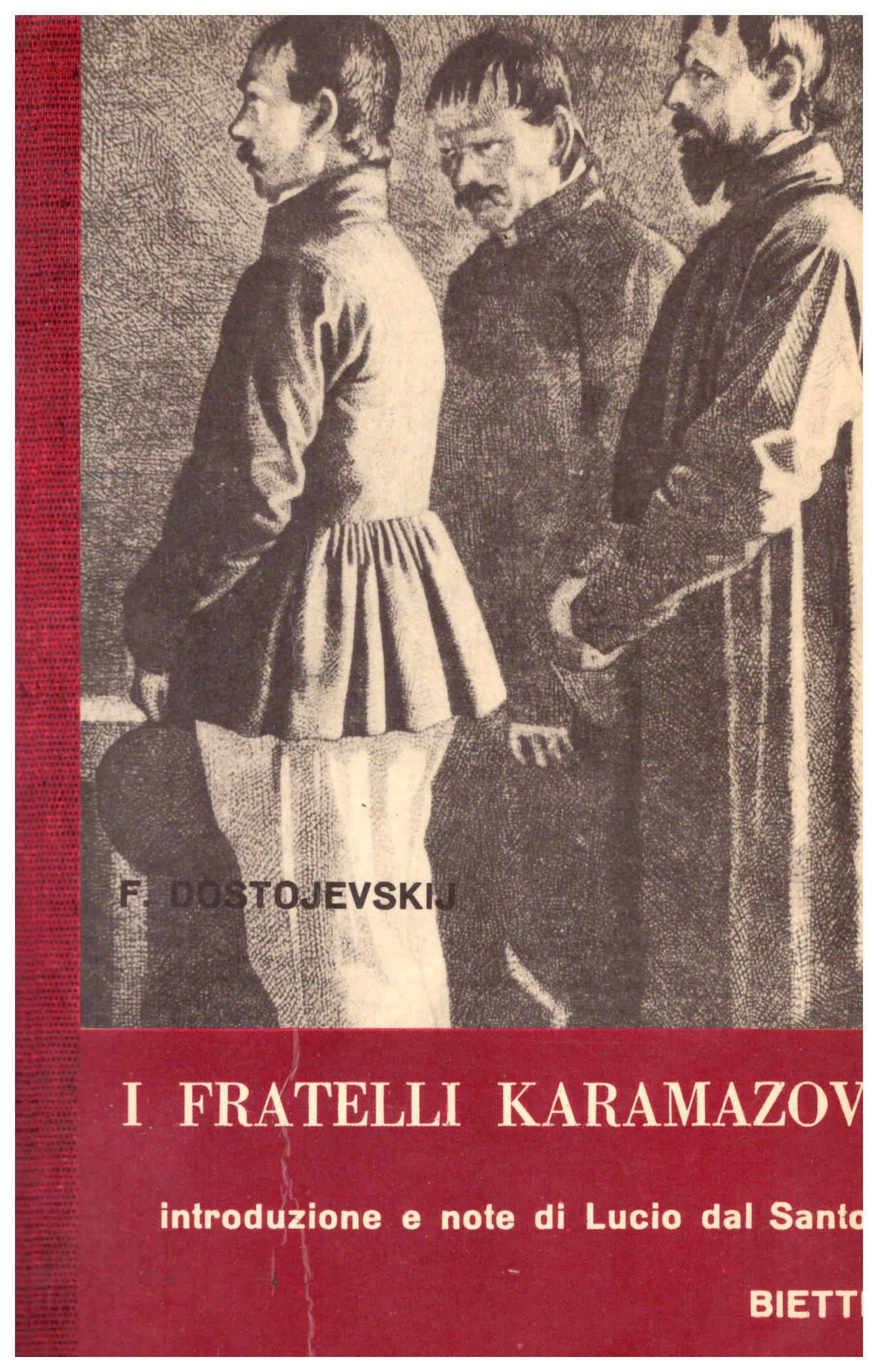 Titolo: I Fratelli Karamazov Autore: Fedor Dostojevsij Editore: Bietti, 1968