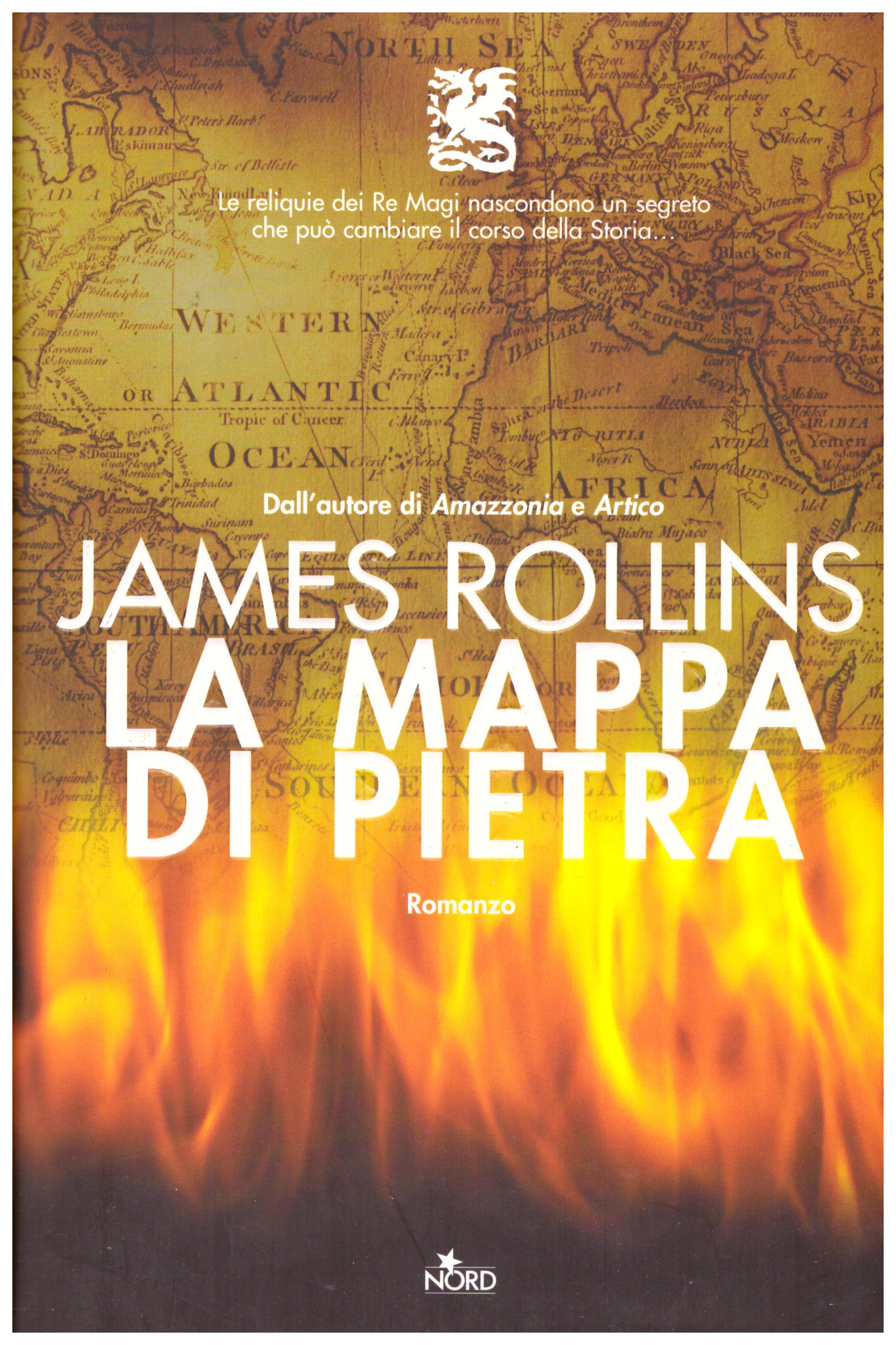 Titolo: La mappa di pietra Autore: James Rollins  Editore: Nord, 2006