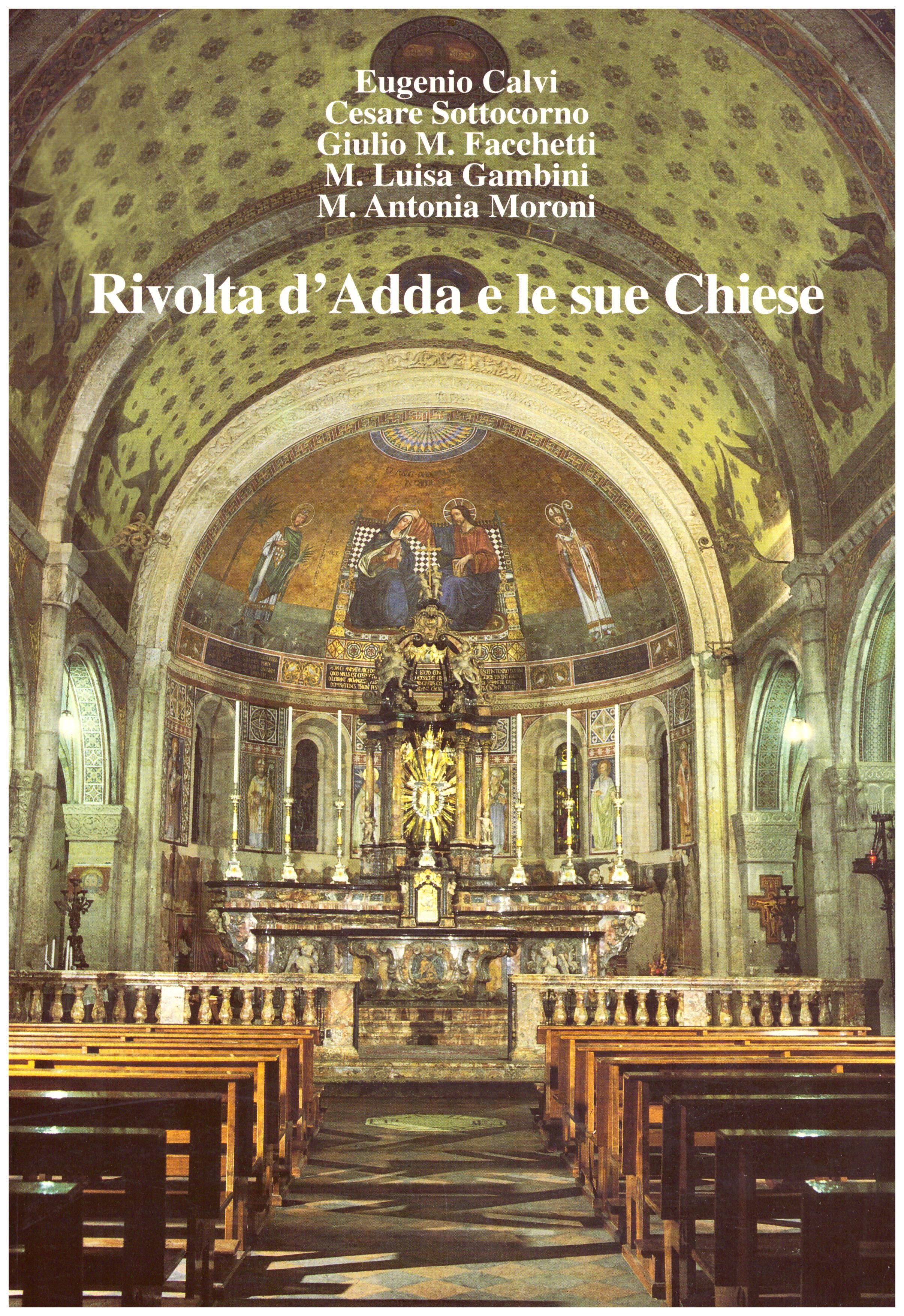Titolo: Rivolta d'Adda e le sue chiese Autore: AA.VV. Editore: Arti grafiche Bianca e Volta, 1996