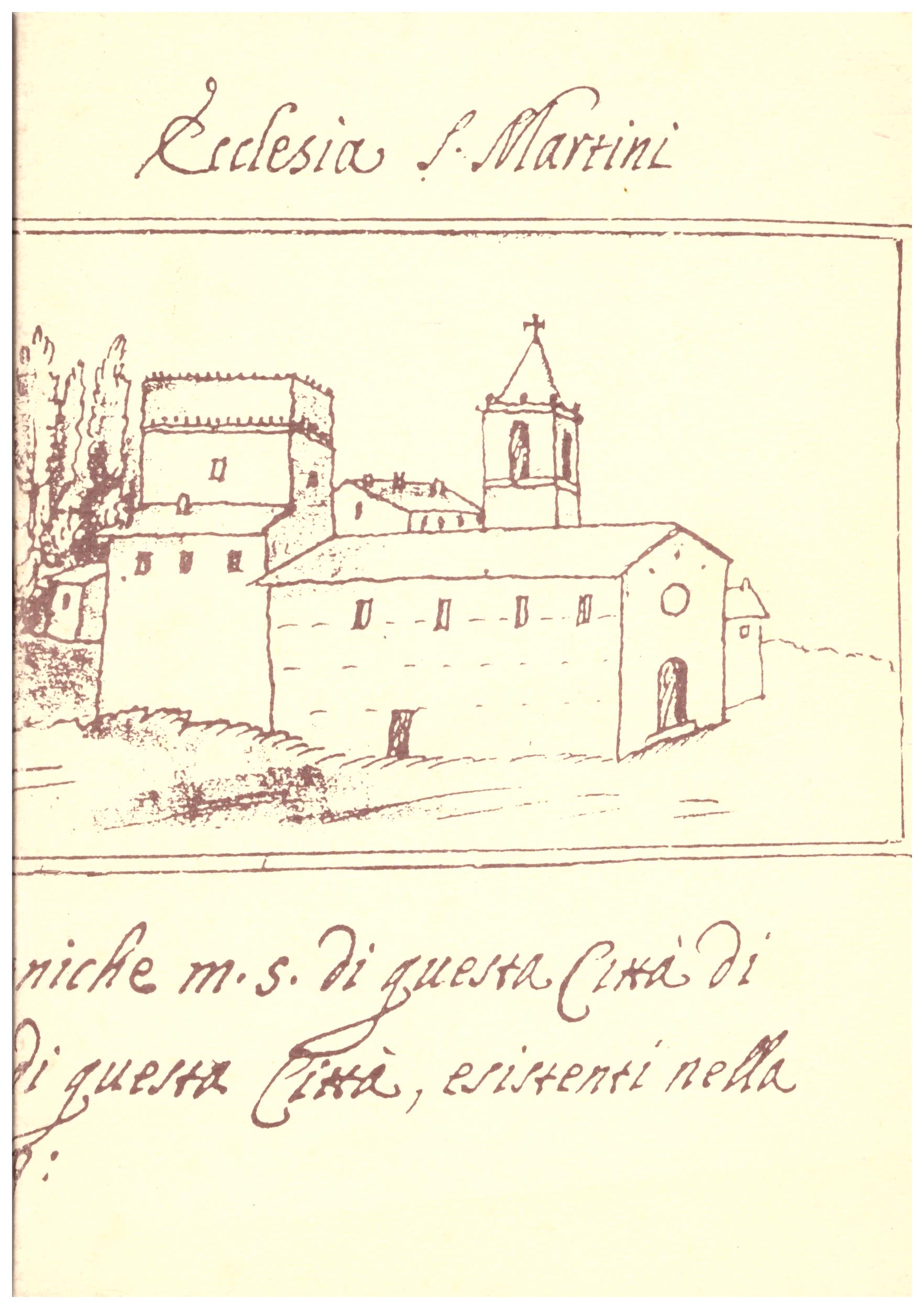 Titolo: La Chiesa di San Martino in Senigallia  Autore: AA.VV.  Editore: Offset stampa, Fano 1985