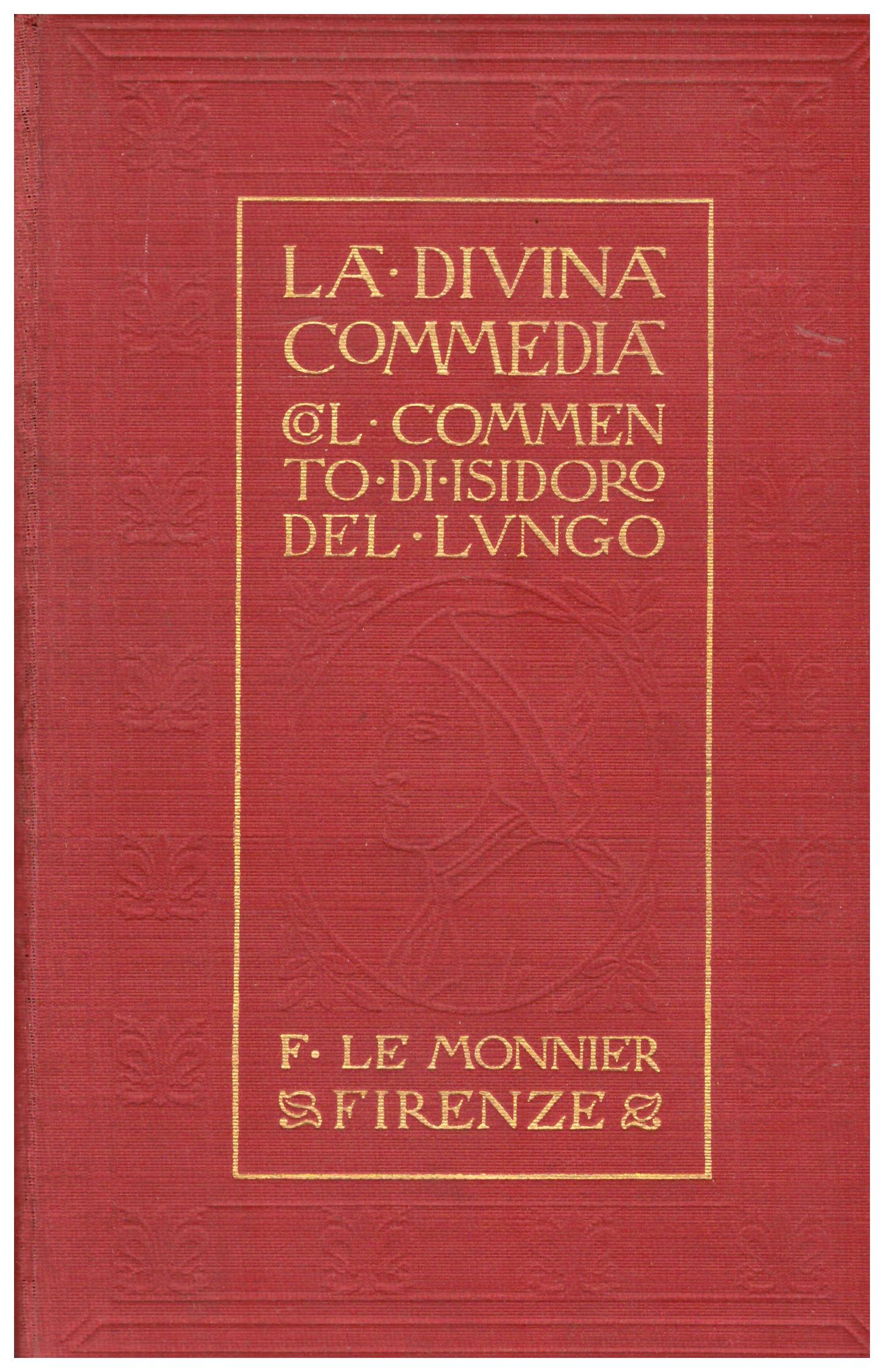 Titolo: la divina commedia Autore: Dante Alighieri Editore: F. Le Monnier, Firenze 1928