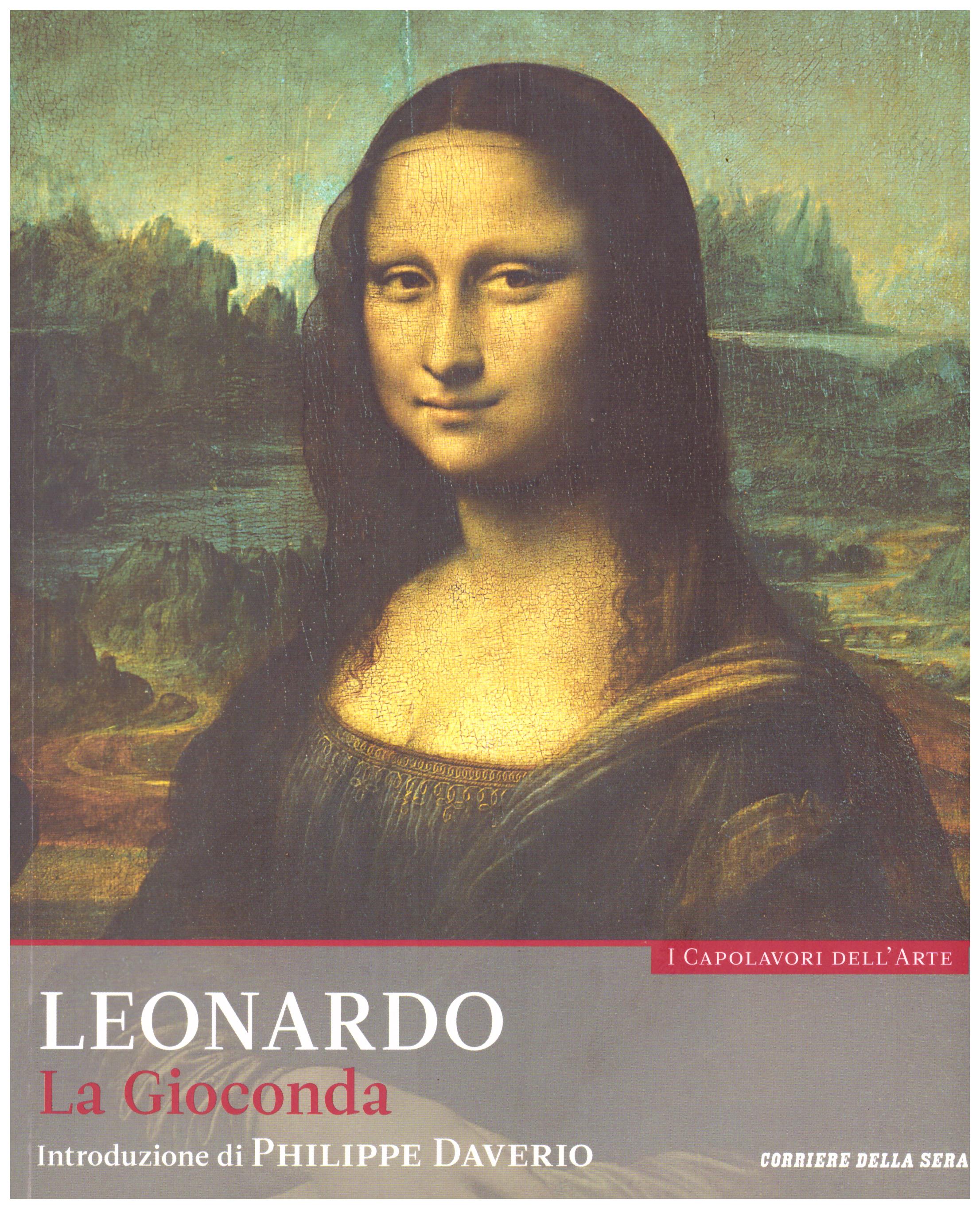 Titolo: I capolavori dell'arte, Leonardo  n.10 Autore : AA.VV.   Editore: education,it/corriere della sera, 2015