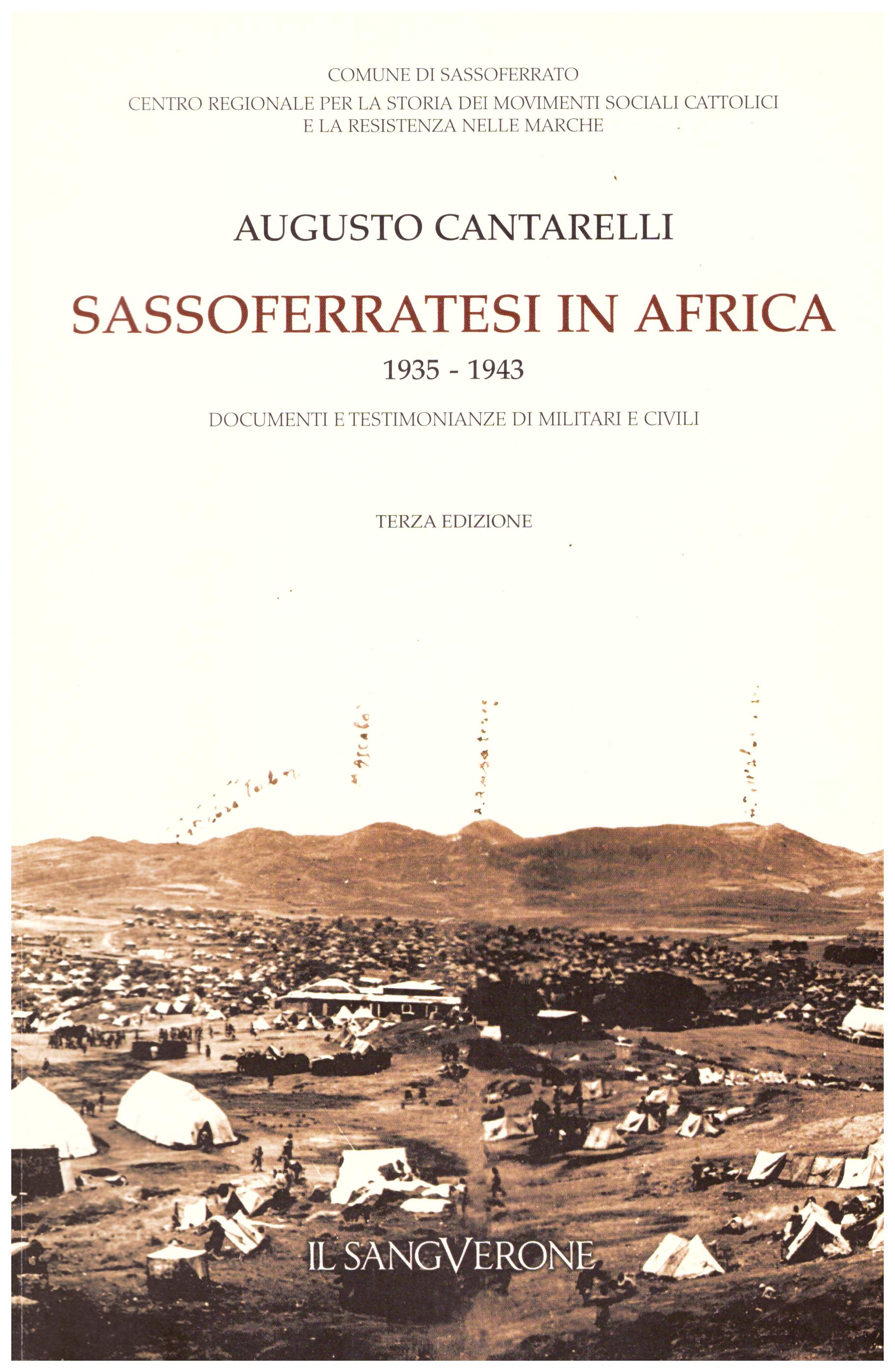 Titolo: Sassoferatesi in Africa     Autore: Augusto Cantarelli    Editore: Il SangVerone
