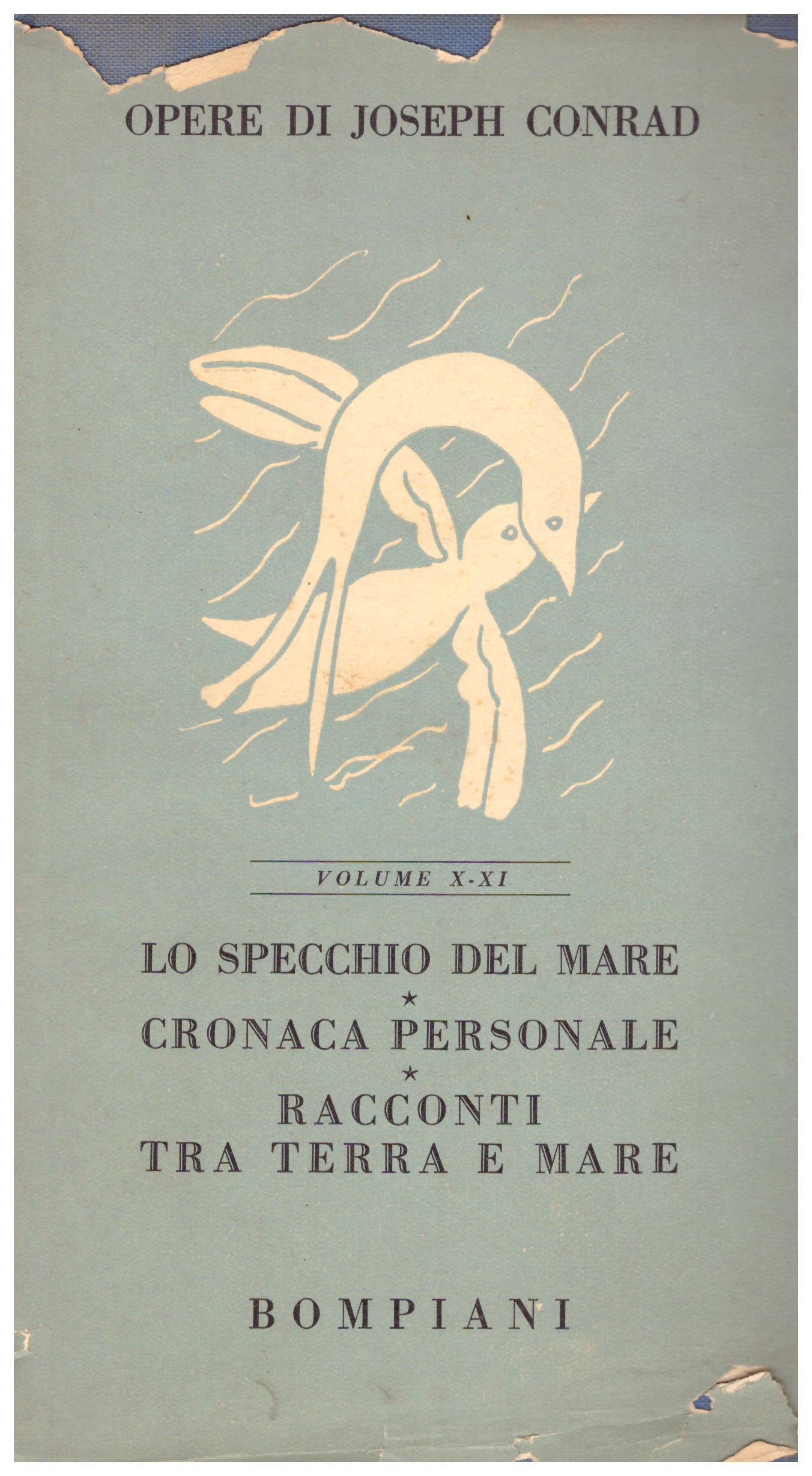 Titolo: Opere di Joseph Conrad Autore: Joseph Conrad Editore: Bompiani, 1954