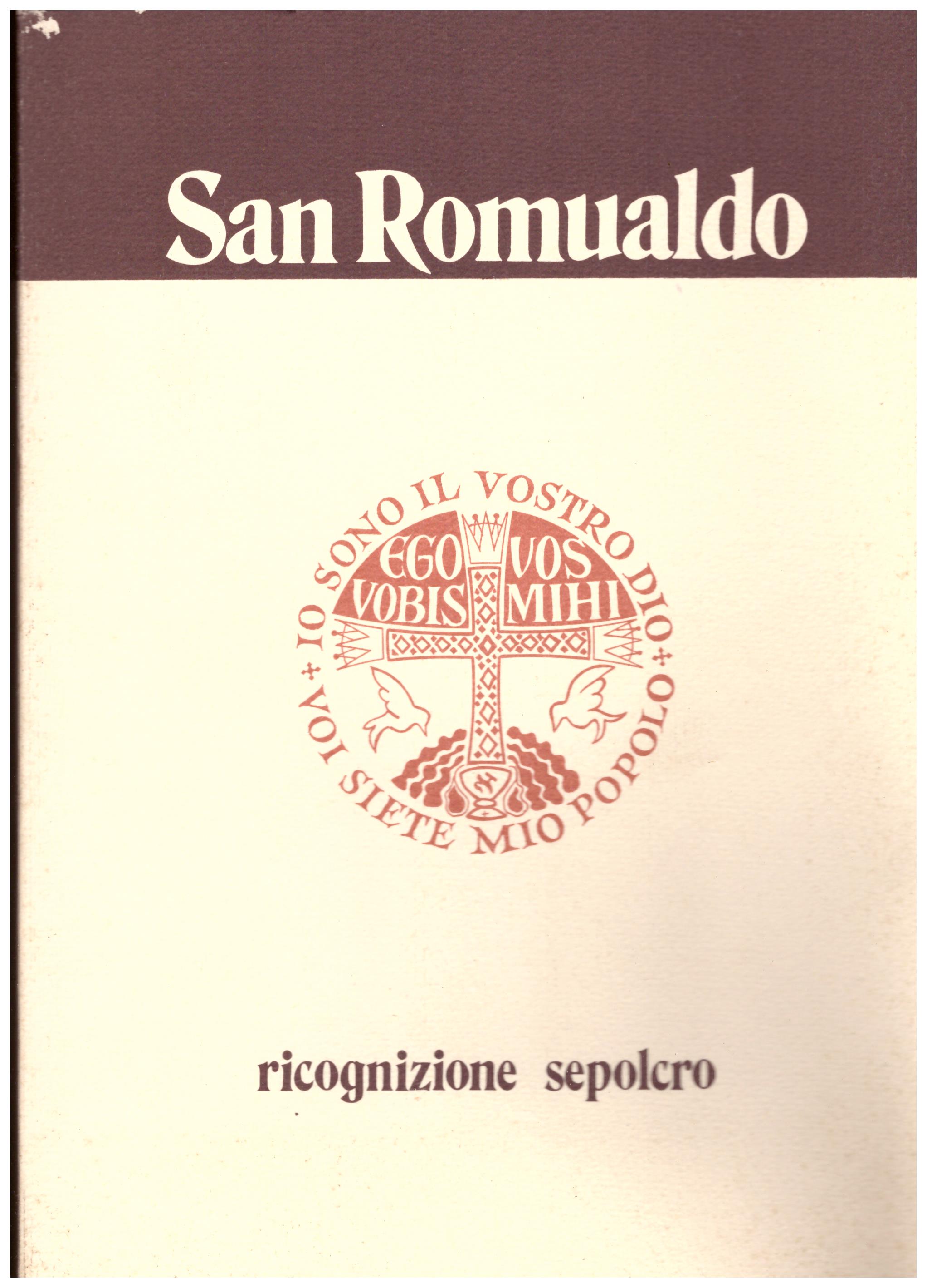 Titolo: San Romualdo ricognizione sepolcro Autore : AA.VV.  editore: arti grafiche jesine 1984