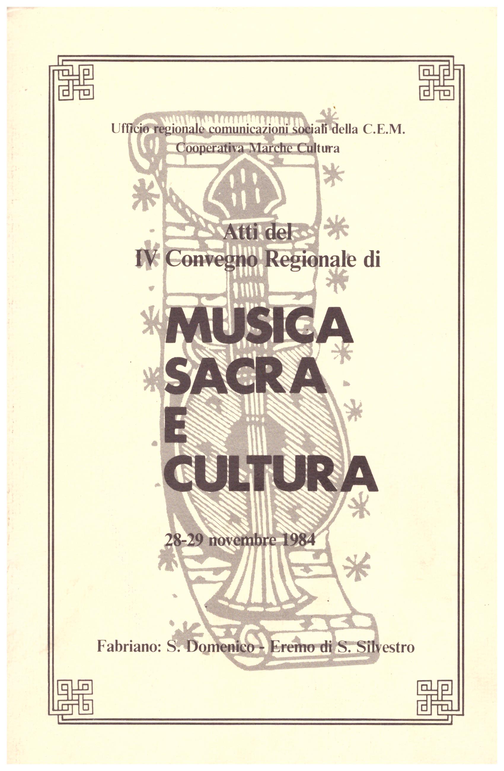 Titolo:  Musica sacra e cultura    Autore: AA.VV.    Editore: Arti grafiche Gentile    Note bibliografiche: cart. editoriale, pp.135 22x15cm.