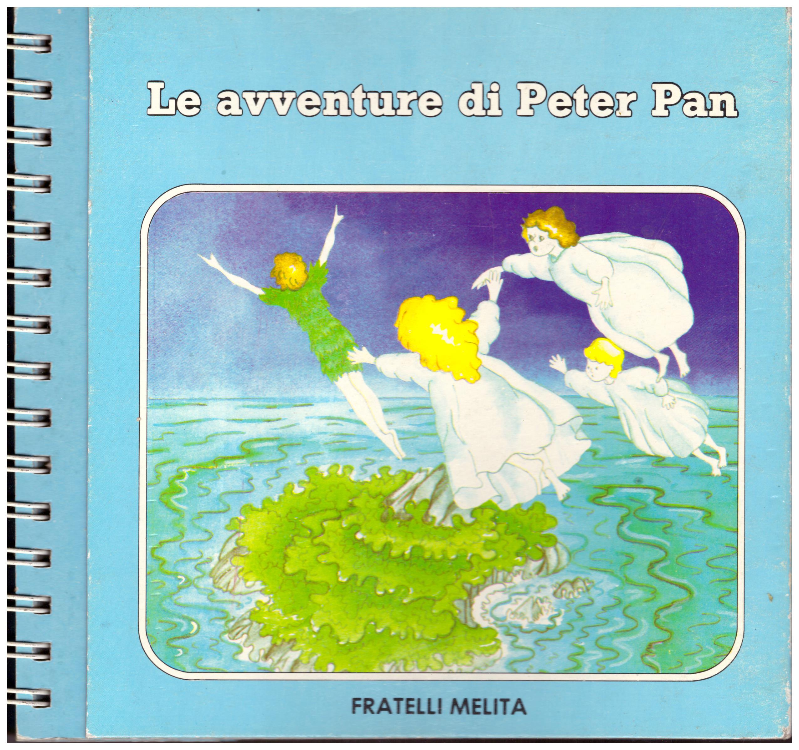 Titolo: Le avventure di Peter Pan Autore: AA.VV.  Editore: FME, 1987