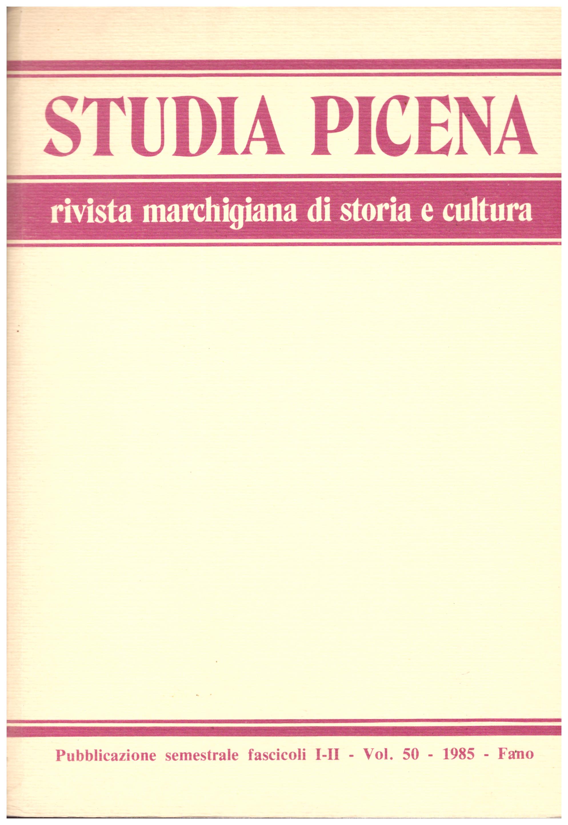 Titolo: Studia picena, Rivista marchigiana di storia e cultura vol.5 1985  Autore : AA.VV.  Editore: Offset stampa Fano 1985