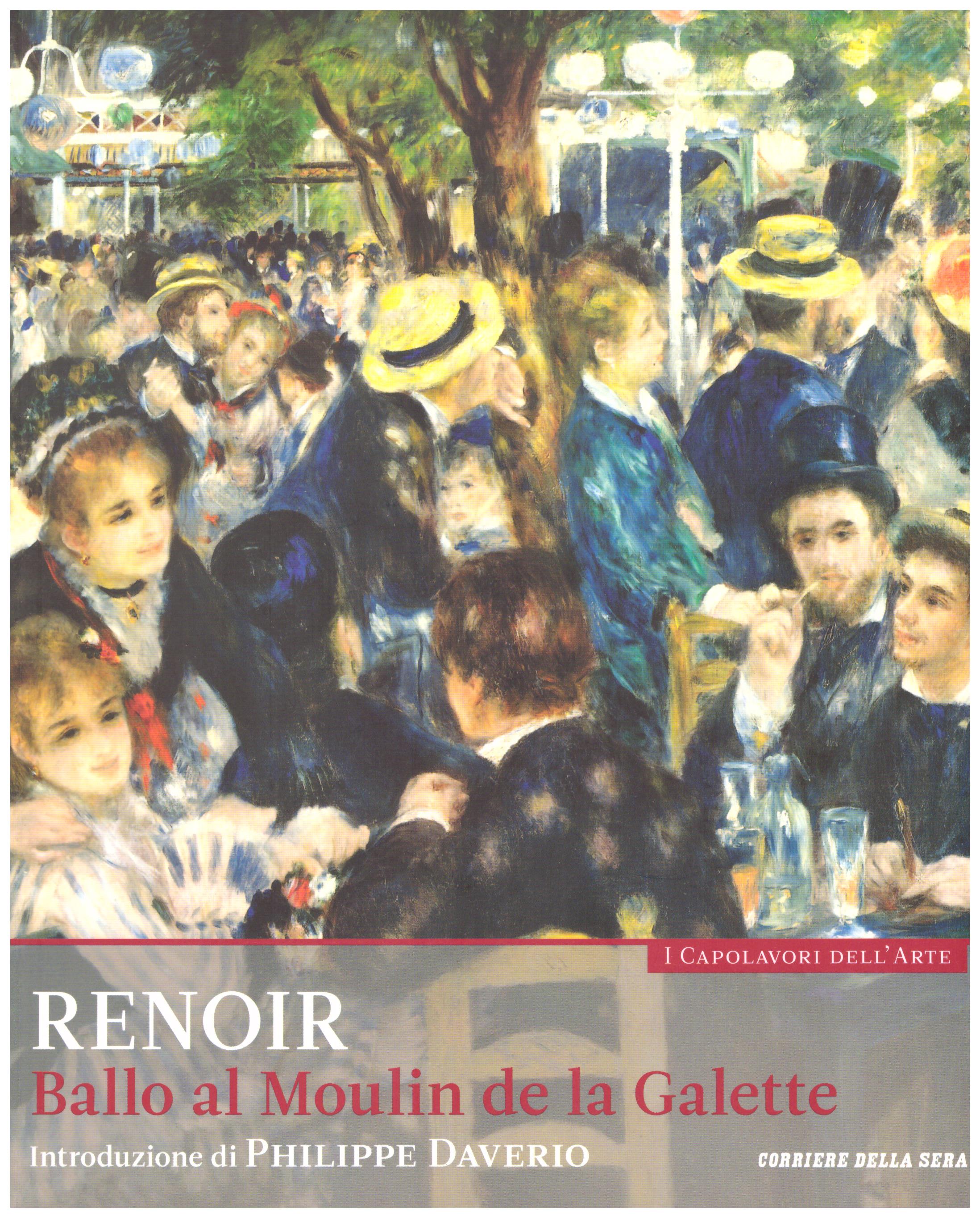 Titolo: I capolavori dell'arte,Renoir n.3  Autore : AA.VV.   Editore: education,it/corriere della sera, 2015