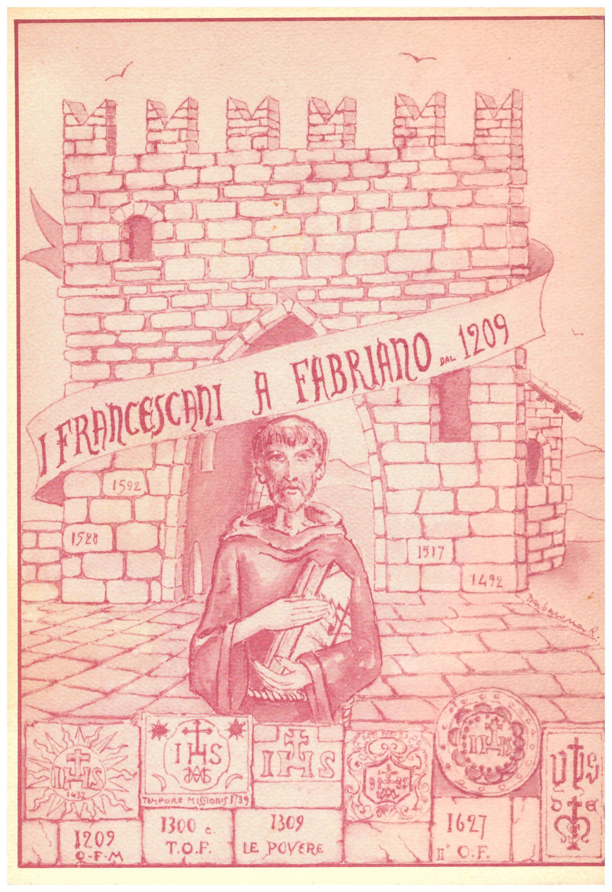 Titolo: I francescani a Fabriano Autore : AA.VV.  Editore: arti grafiche gentile