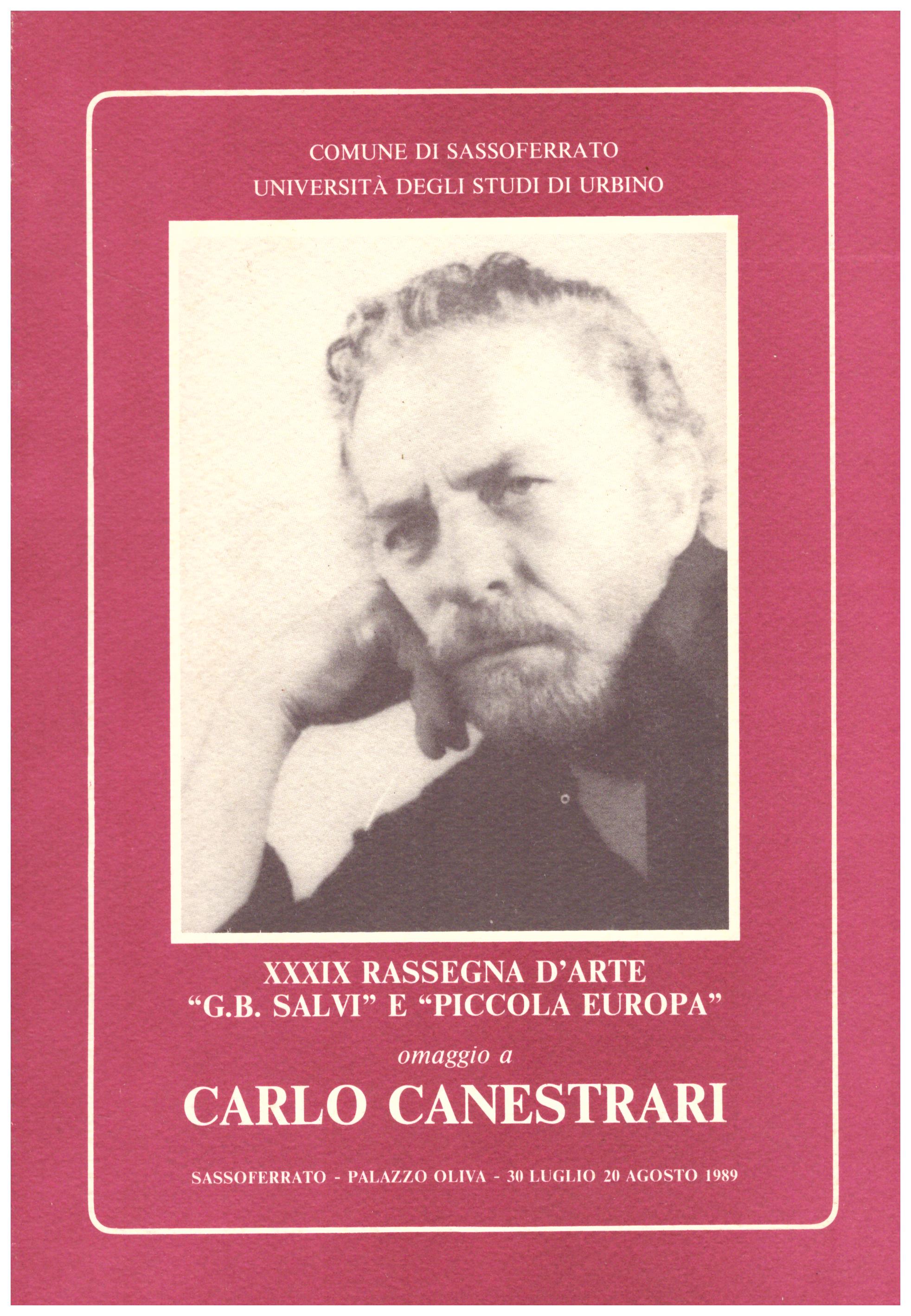 Titolo: XXXIX Rassegna d'arte G.B. Salvi e Piccola Europa Autore: AA.VV. Editore: Gramma, Perugia 1989