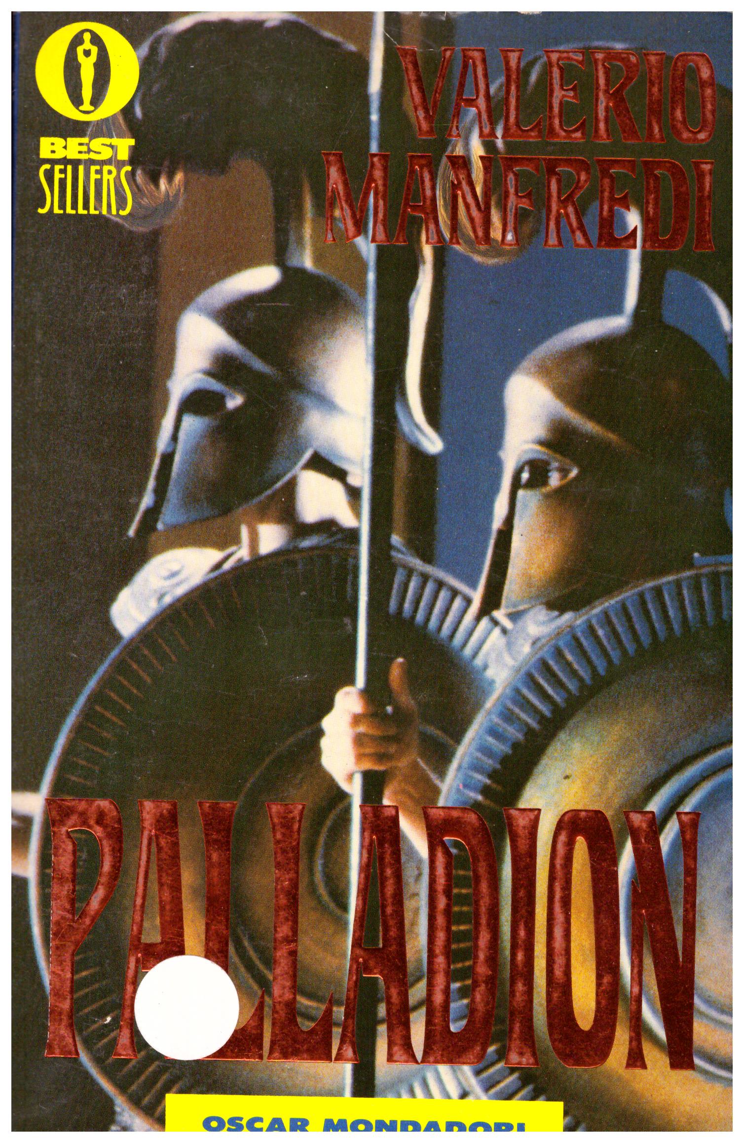 Titolo: Palladion Autore: Valerio Manfredi Editore: mondadori, 1985