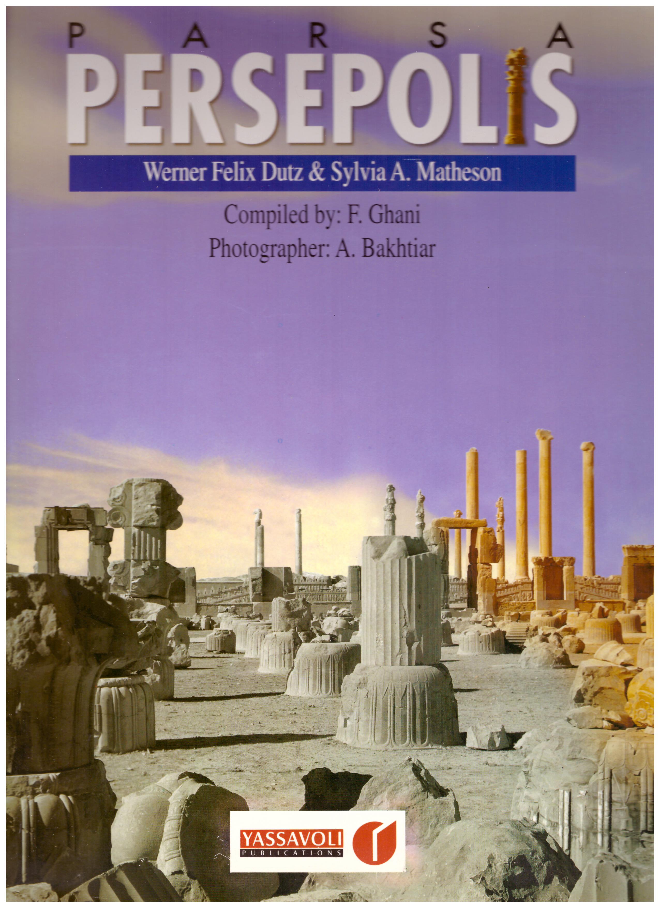 Titolo: Persepolis Autore : AA.VV.  Editore: Yassavoli
