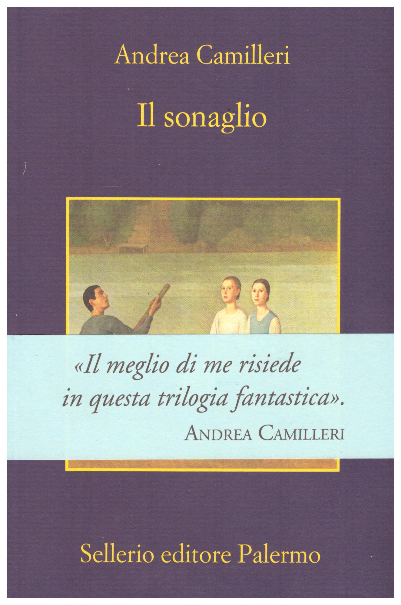Titolo: Il sonaglio Autore : Andrea Camilleri  Editore: sellerio