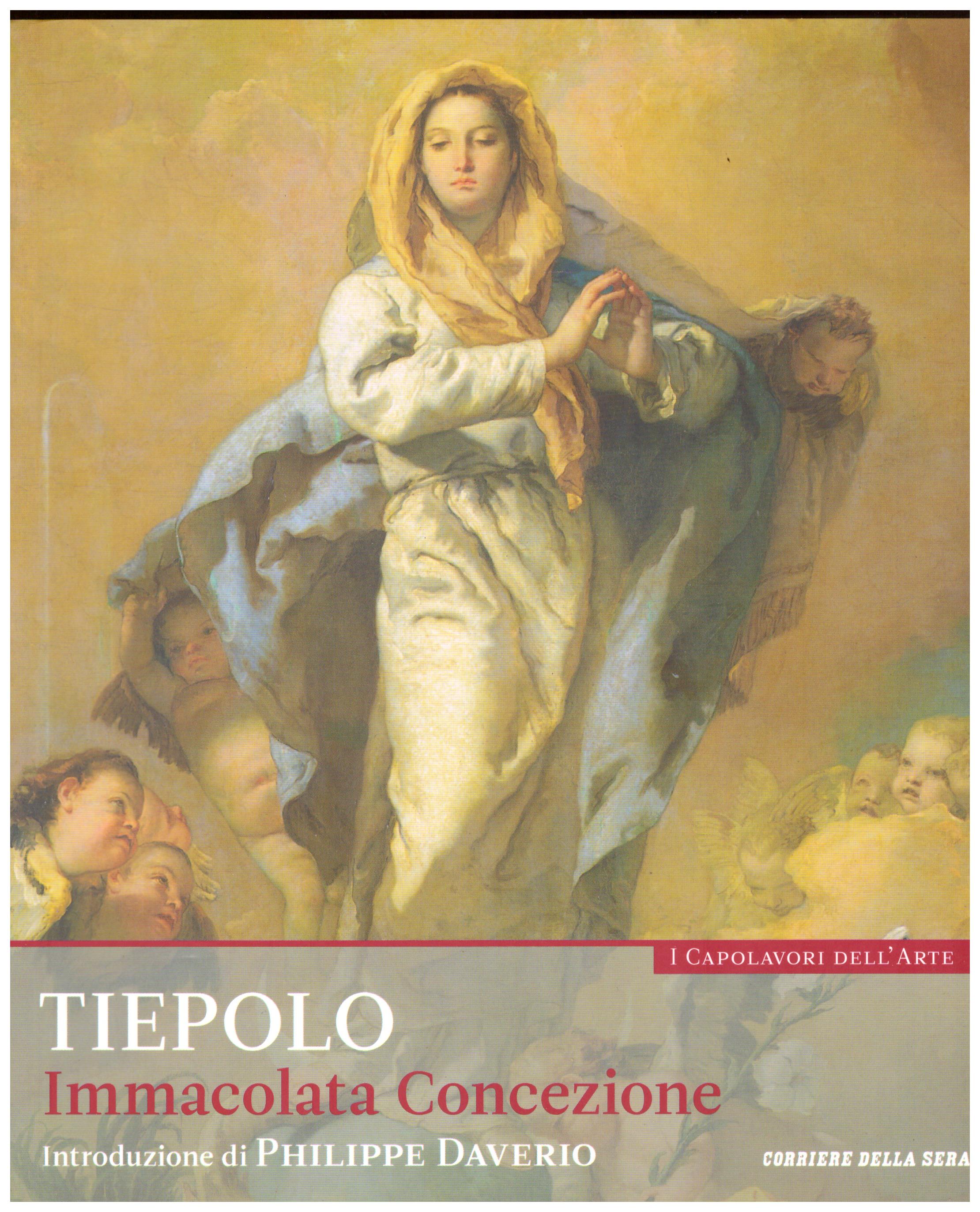 Titolo: I capolavori dell'arte,Tiepolo  n.22  Autore : AA.VV.   Editore: education,it/corriere della sera, 2015