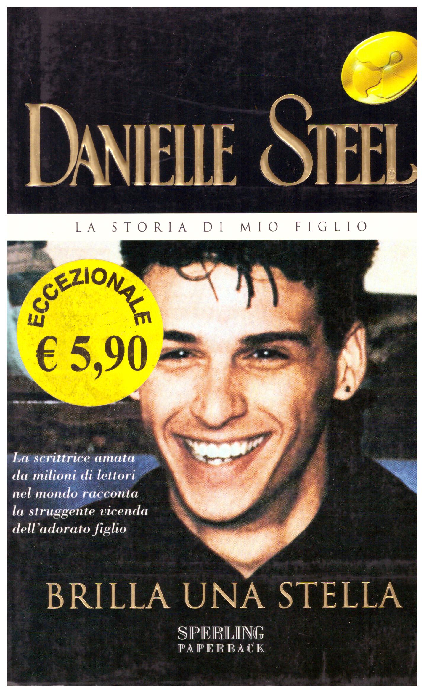 Titolo: Brilla una stella Autore: Danielle Steel  Editore: Sperling paperback 2006