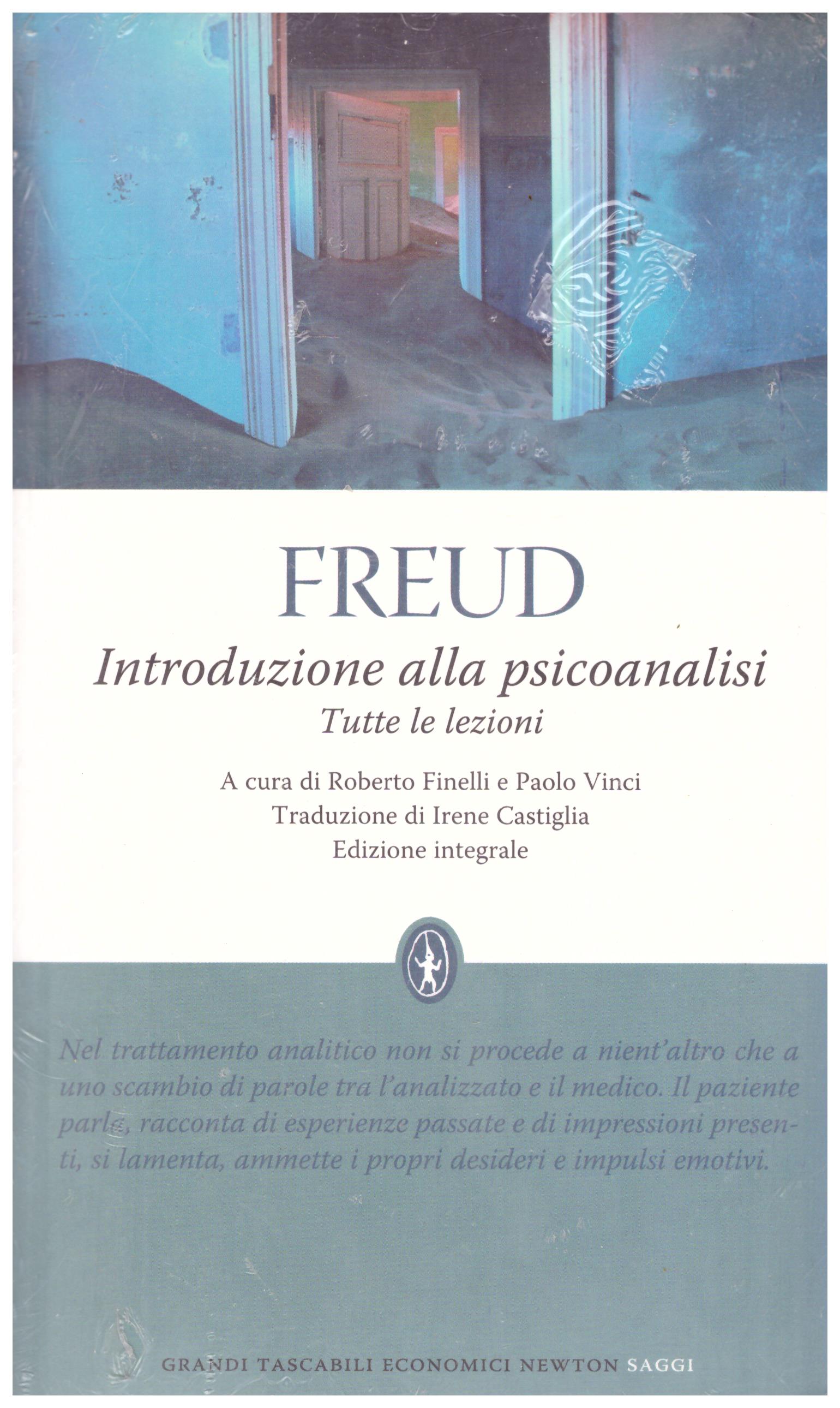 Titolo: Introduzione alla psicanalisi, tutte le lezioni Autore: Freud Editore: Newton and Compton