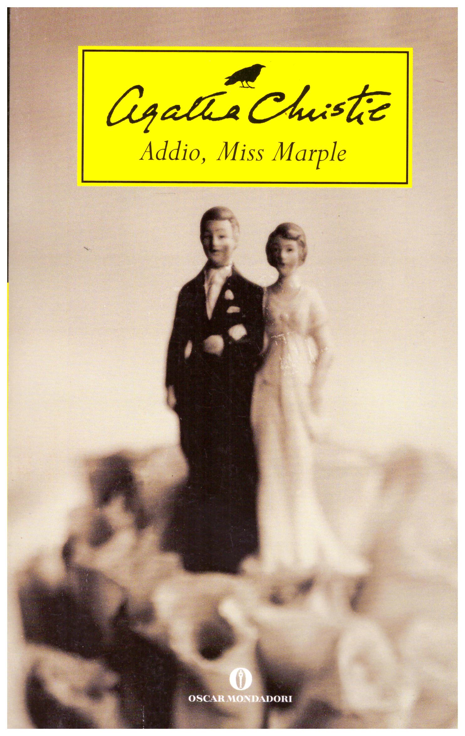 Titolo: Addio, Miss Murple Autore: Agatha  Christie Editore: Mondadori, 2009