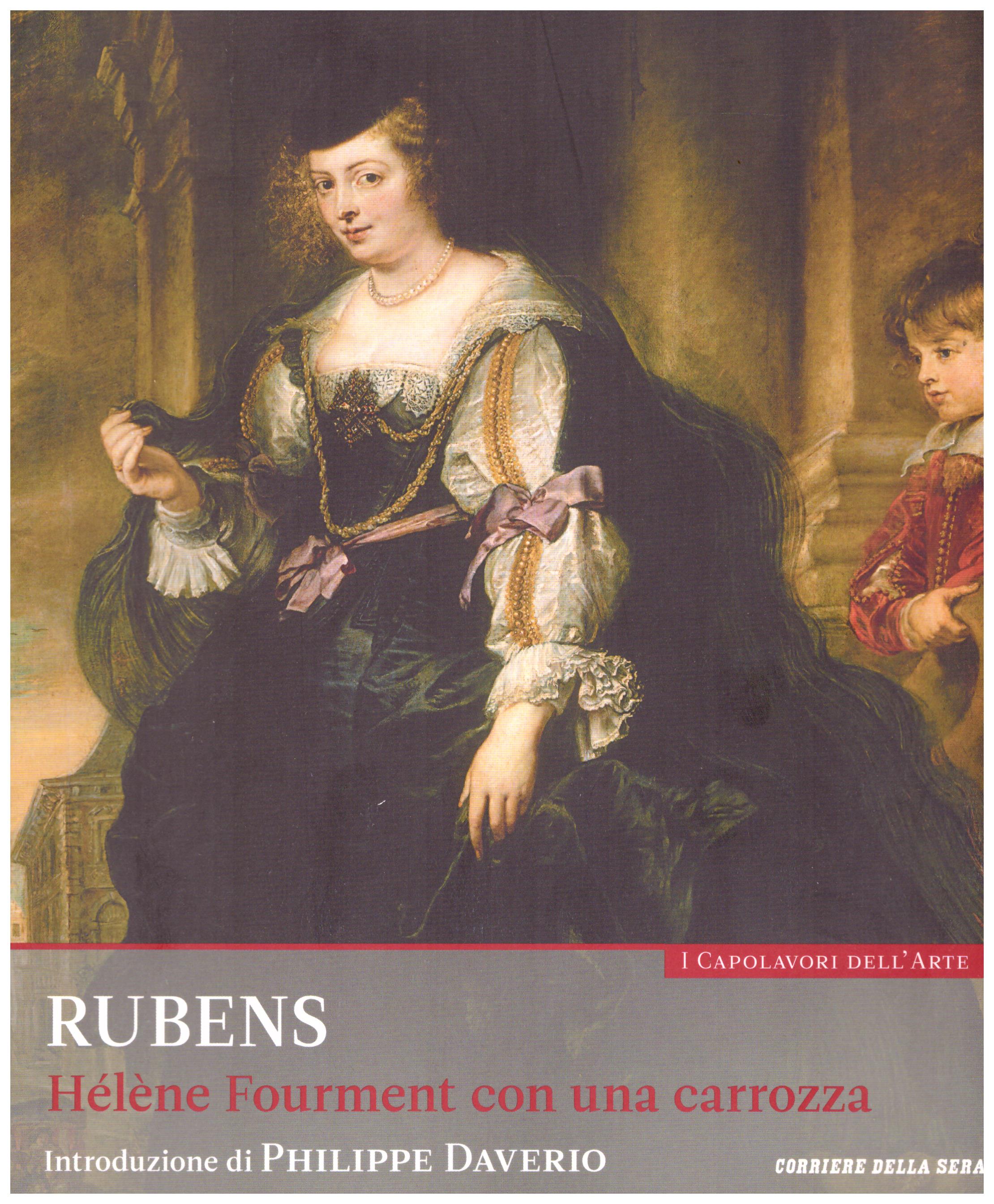 Titolo: I capolavori dell'arte, Rubens  n.33  Autore : AA.VV.   Editore: education,it/corriere della sera, 2015