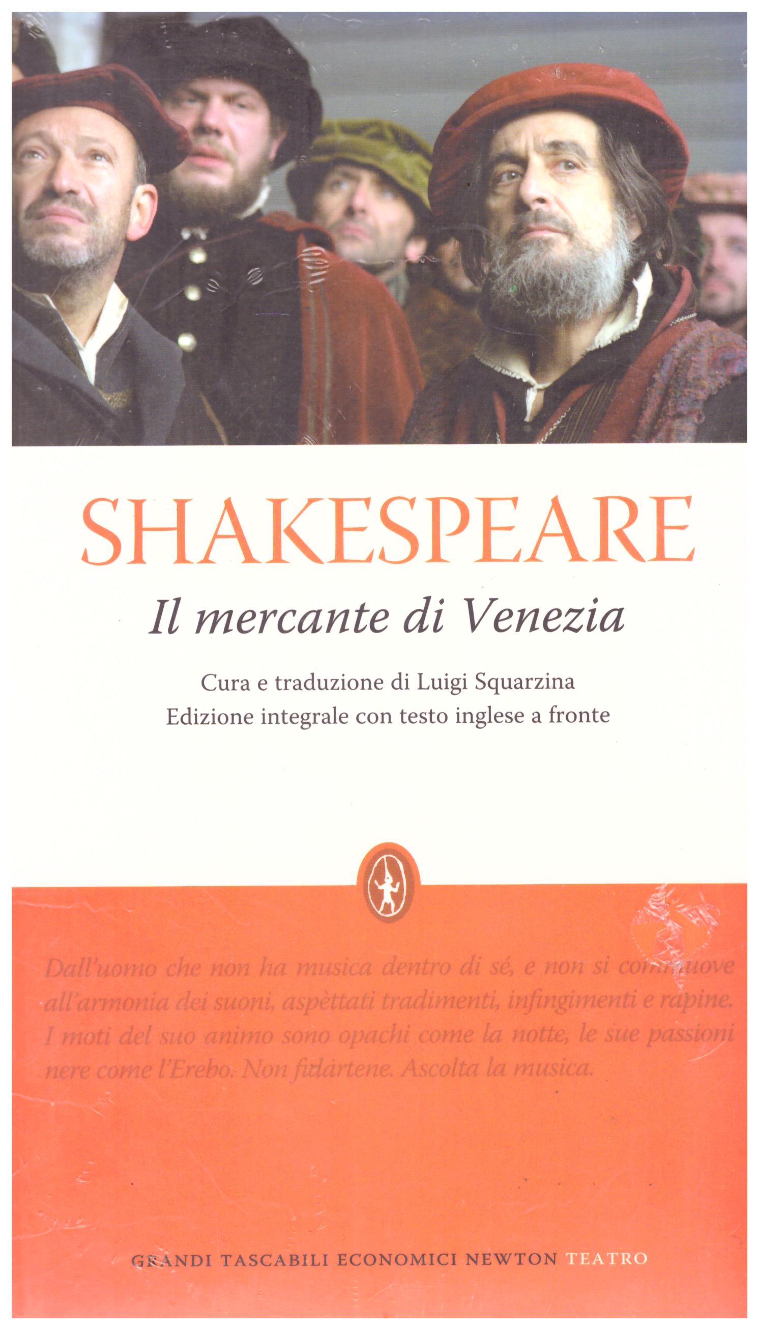 Titolo: Il mercante di Venezia Autore: Shakespeare Editore: Newton and Compton